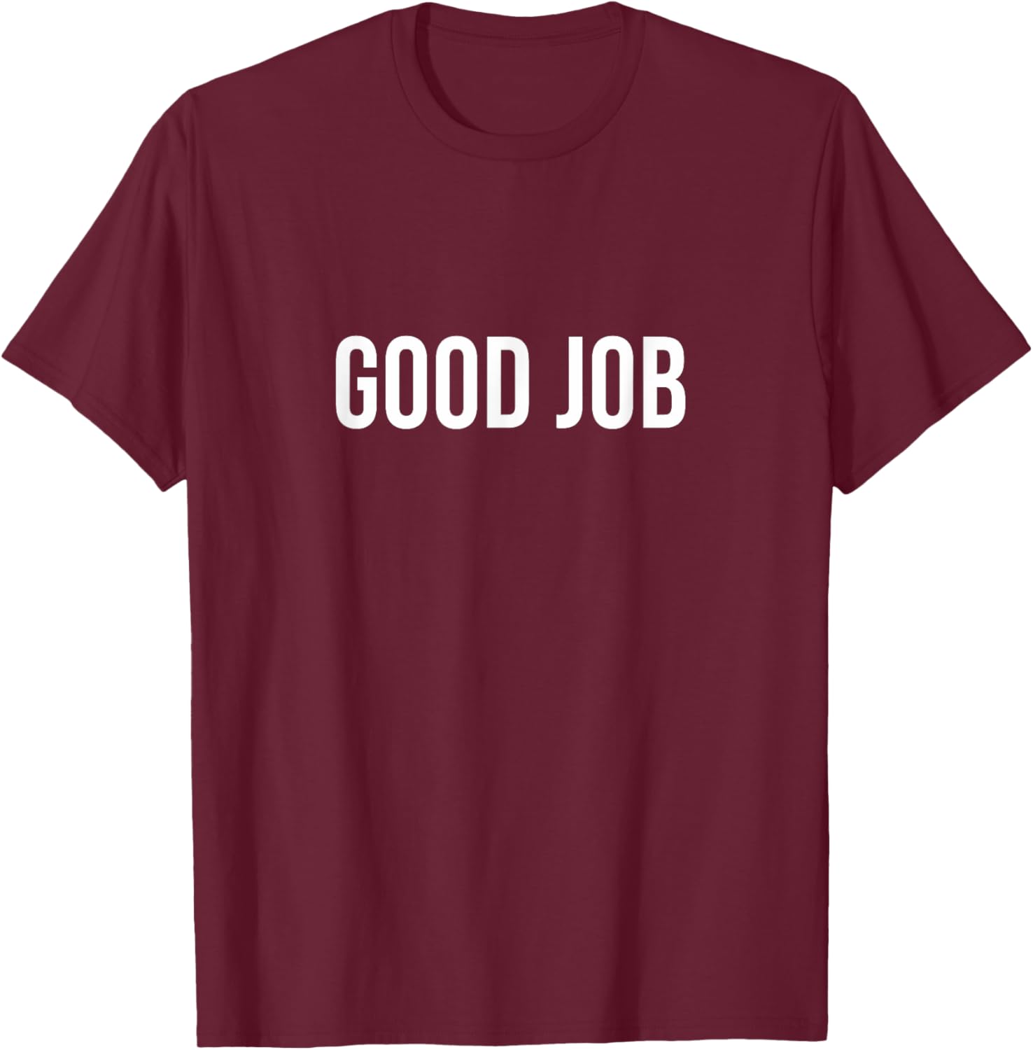 Good Job T-Shirt for Comfort and Style in Clothing Shoes Jewelry - 15
