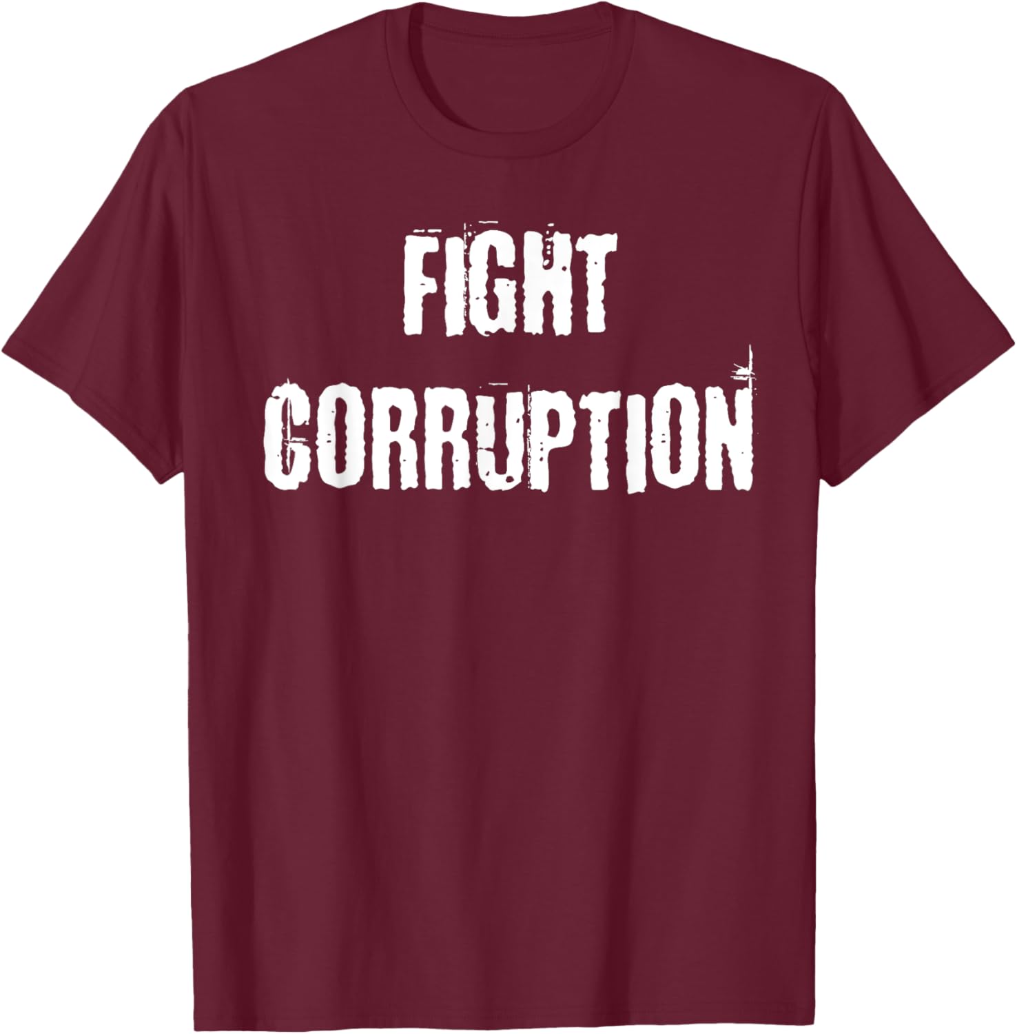 Fight Corruption T-Shirt for a Bold Statement in Clothing and Fashion - 11