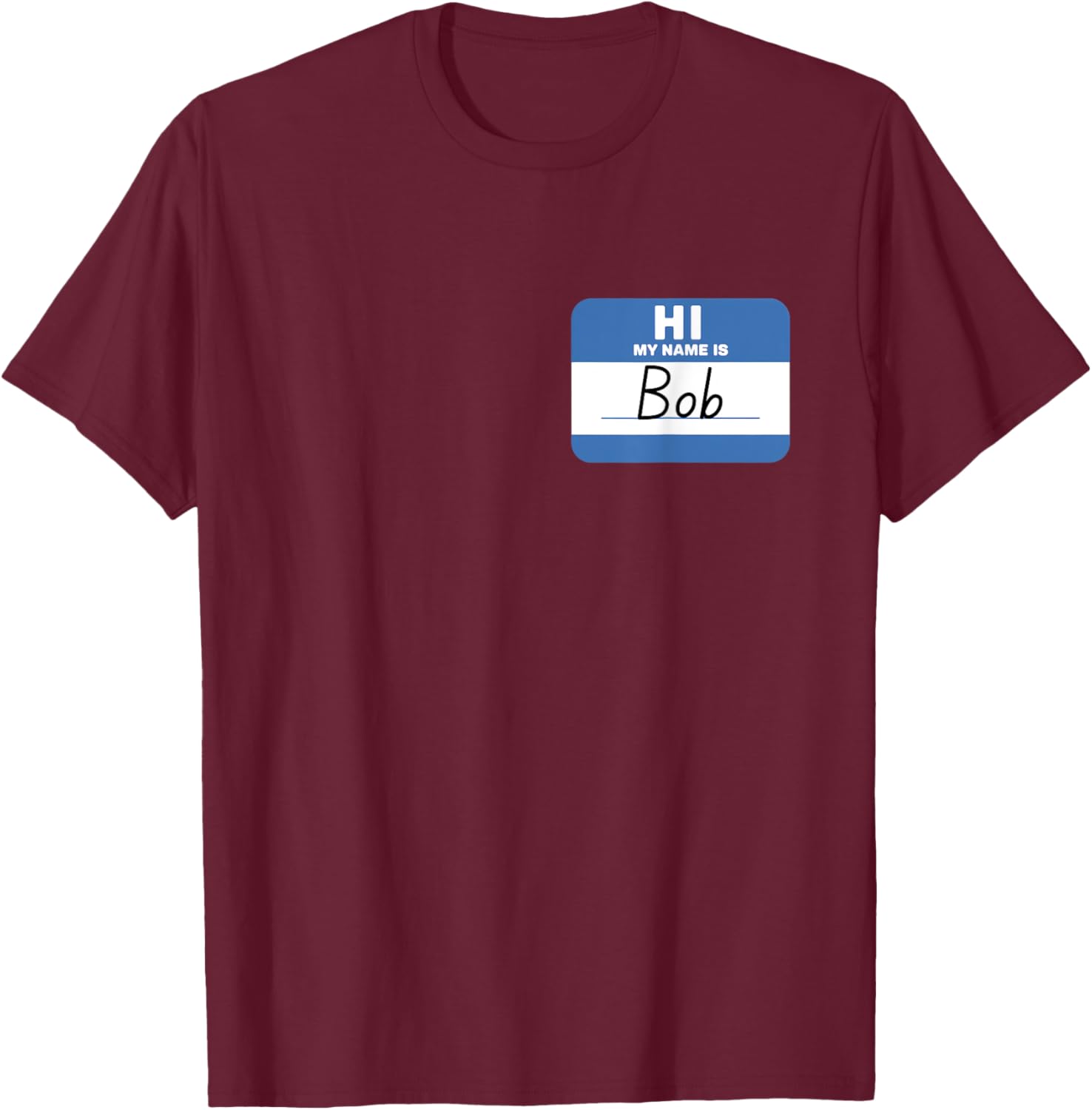 Funny Hello My Name is Bob T-Shirt Perfect for Casual Wear and Gifts - 11