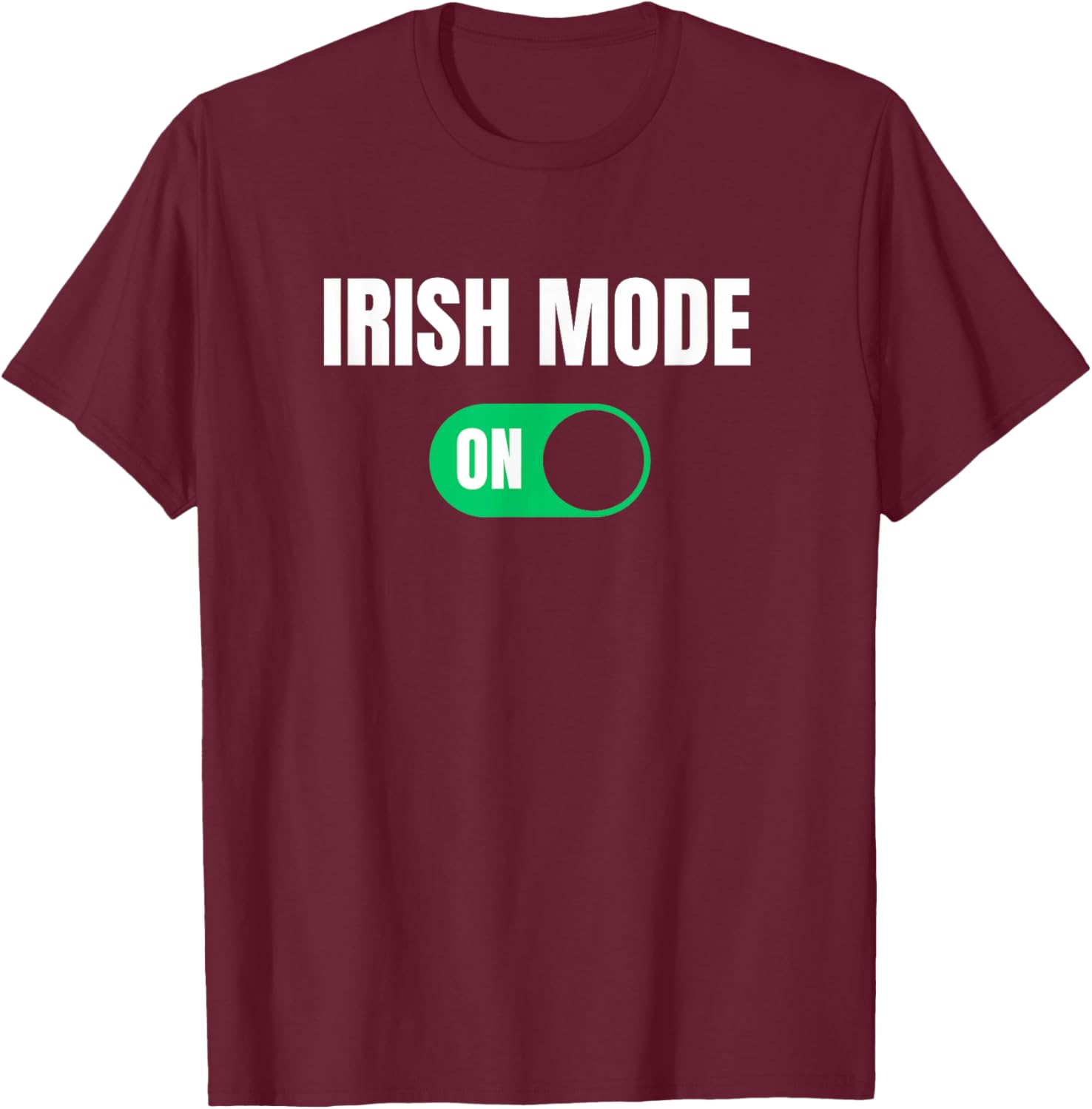 Funny Irish Mode On St. Patrick's Day T-Shirt for Men - 28