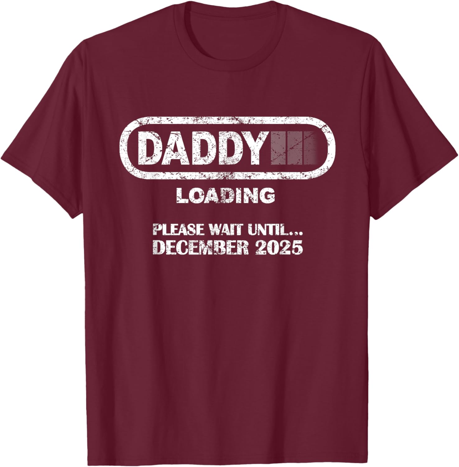 Daddy To Be December 2025 Vintage Style New Dad Loading T-Shirt - 15