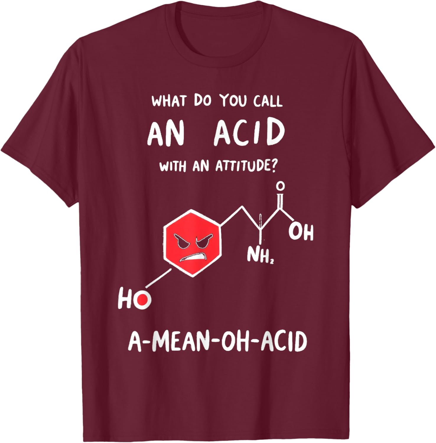 Funny Chemistry T-Shirt - Mean Oh Acid Science Pun Apparel for Nerds - 7