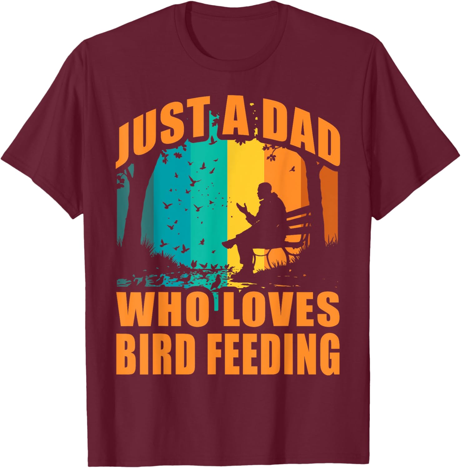 Funny Birdwatching T-Shirt for Dads Who Love Bird Feeding Activities - 15