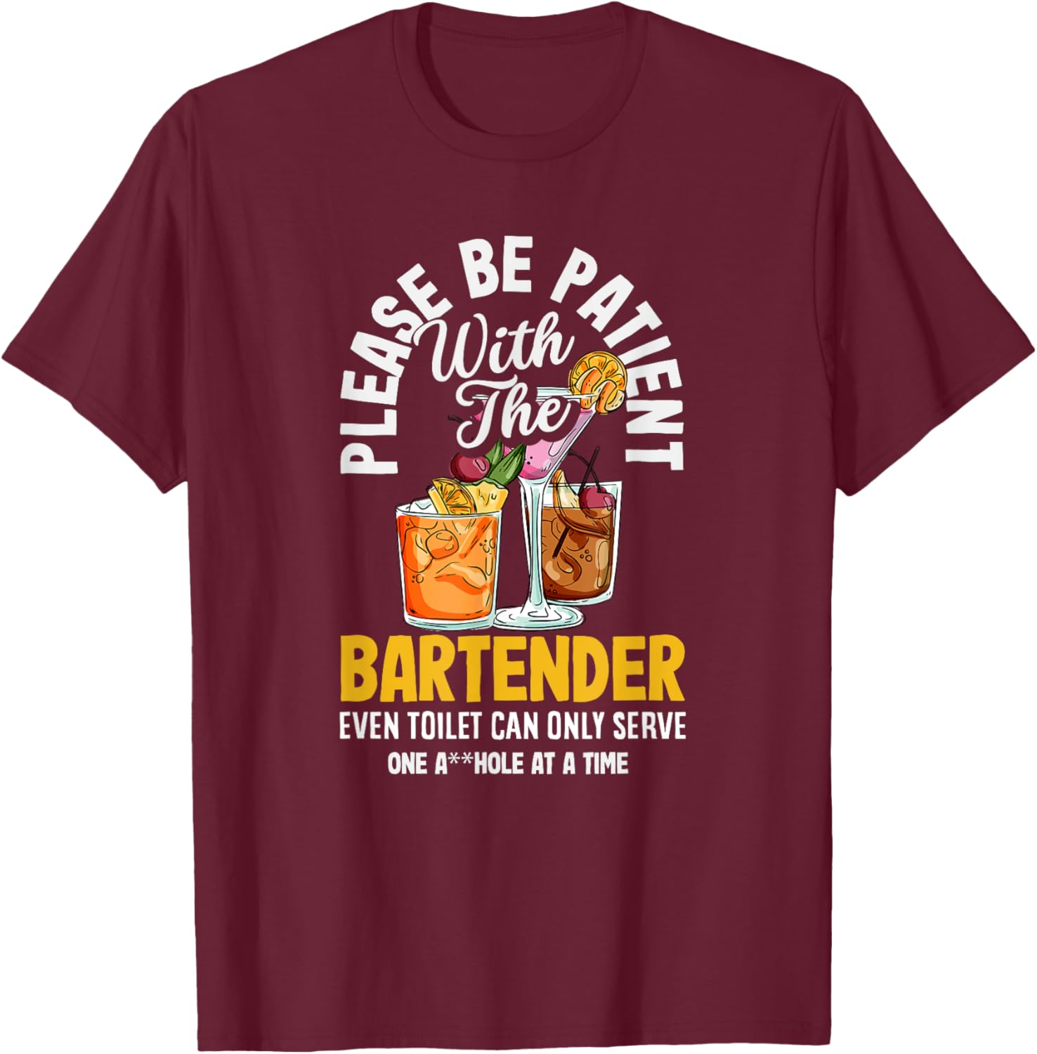 Funny Bartender Please Be Patient T-Shirt for Bar Lovers and Friends - 14