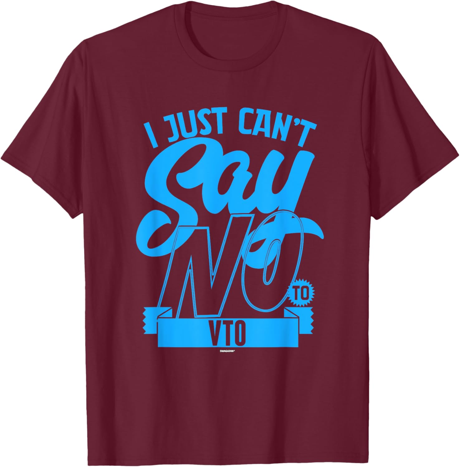 Coworker Associate I Just Can't Say No to VTO T-Shirt for Fun Office Wear - 23