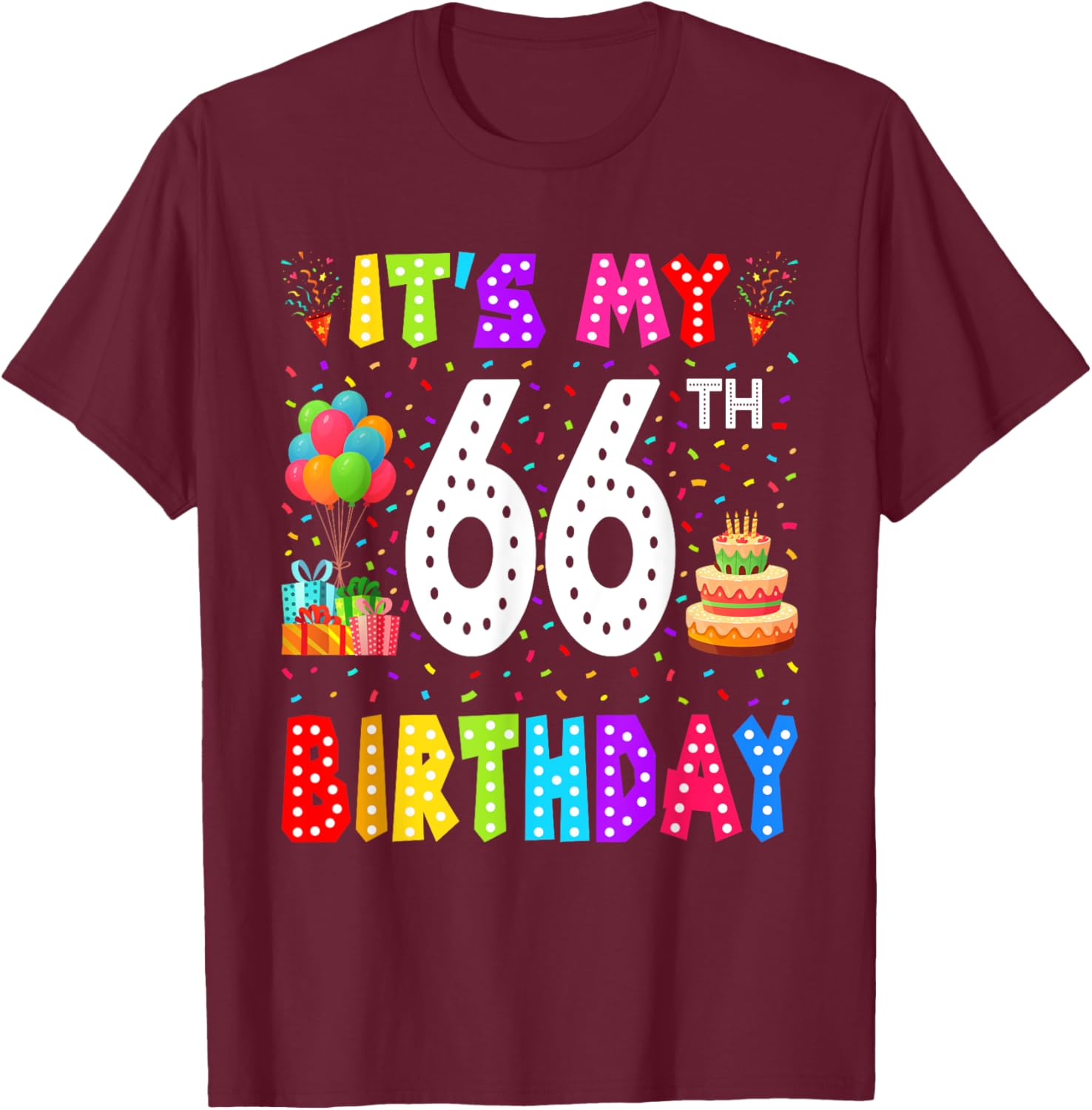 Funny 66th Birthday T-Shirt for Men and Women - Perfect Gift Idea - 3