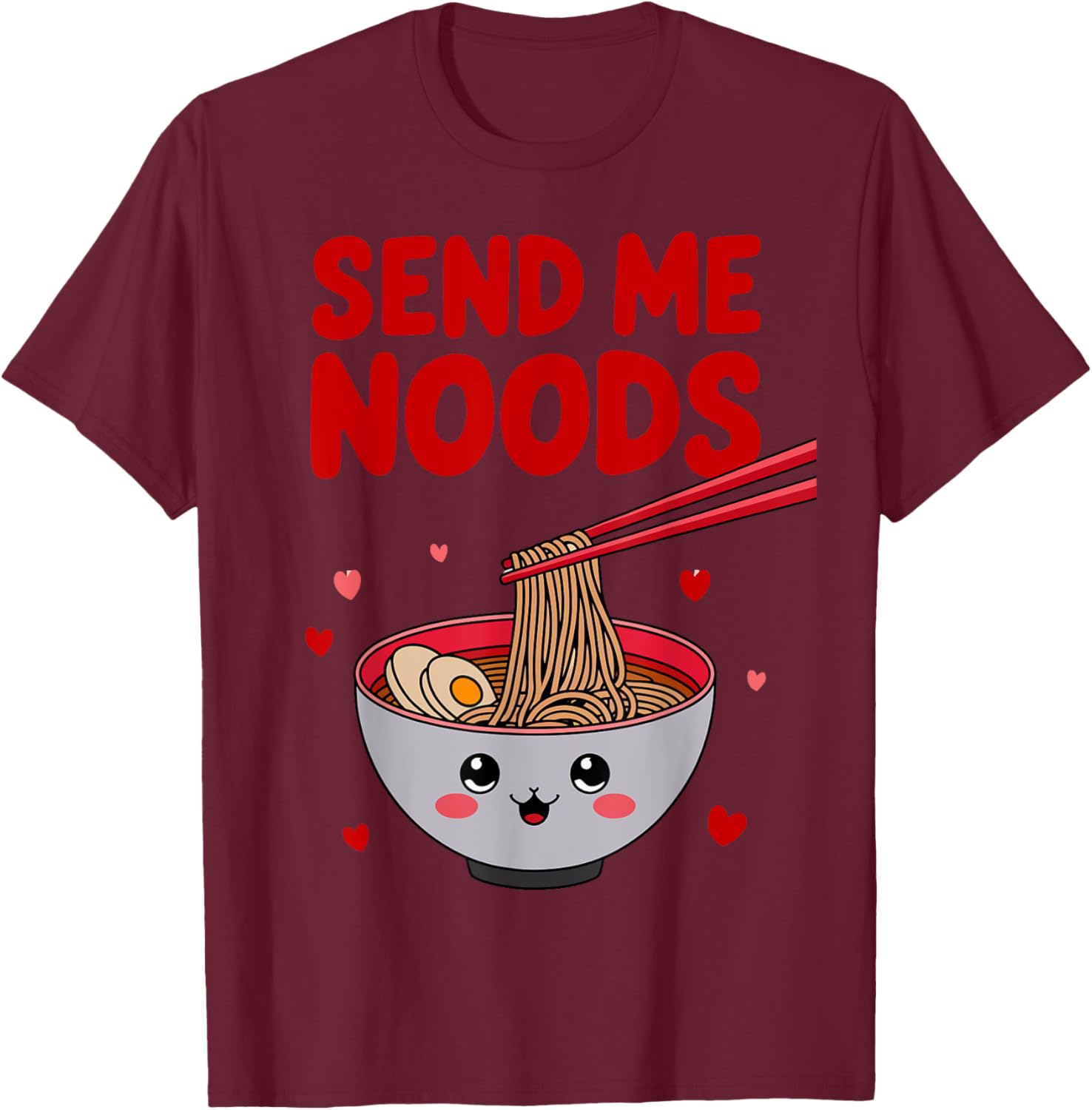 Funny Send Me Noods Valentine's Day T-Shirt for Food Lovers - 26