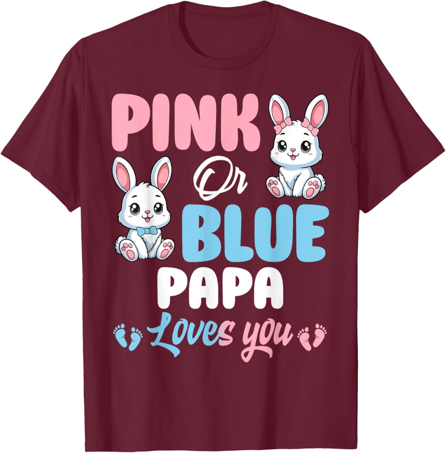 Cute Pink or Blue Papa Loves You Bunny Gender Reveal Party T-Shirt - 20