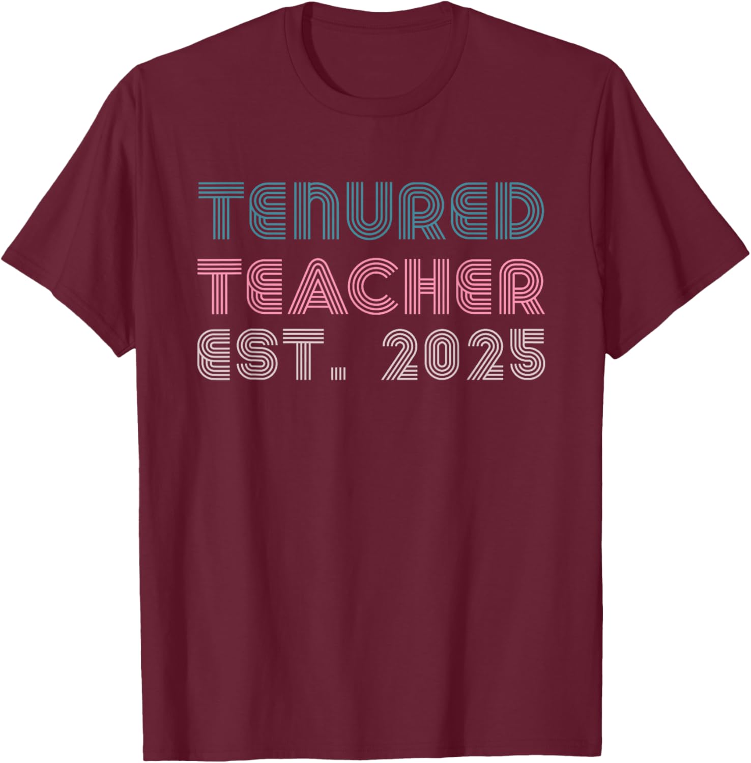 Congrats Tenured Teacher 2025 Women’s Promotion T-Shirt for Educators - 6