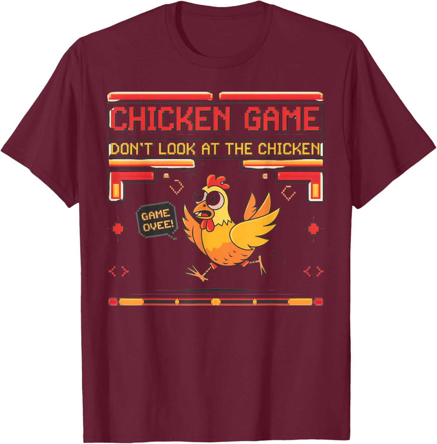 Funny Chicken Game Don't Look at the Chicken Graphic T-Shirt for Everyone - 8