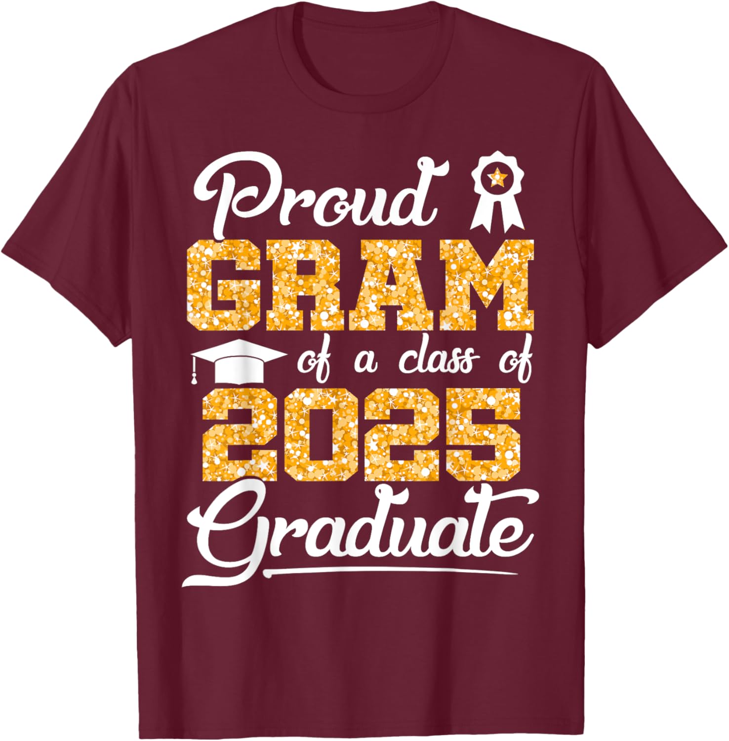 Funny Class of 2025 Graduate T-Shirt for Proud Seniors - 21