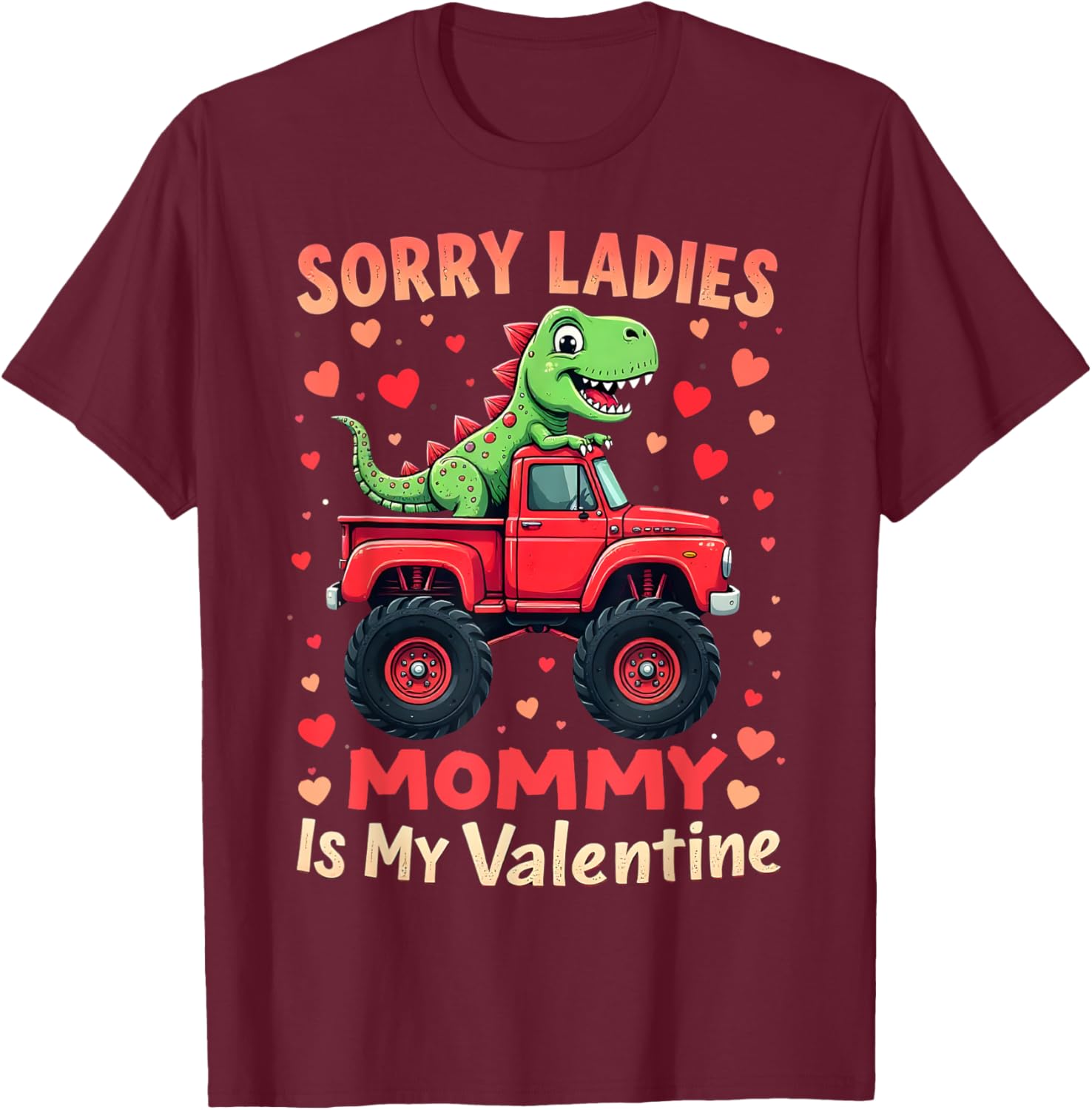 Cute Dinosaur Monster Truck T-Shirt for Kids Sorry Ladies Mommy's Valentine - 11