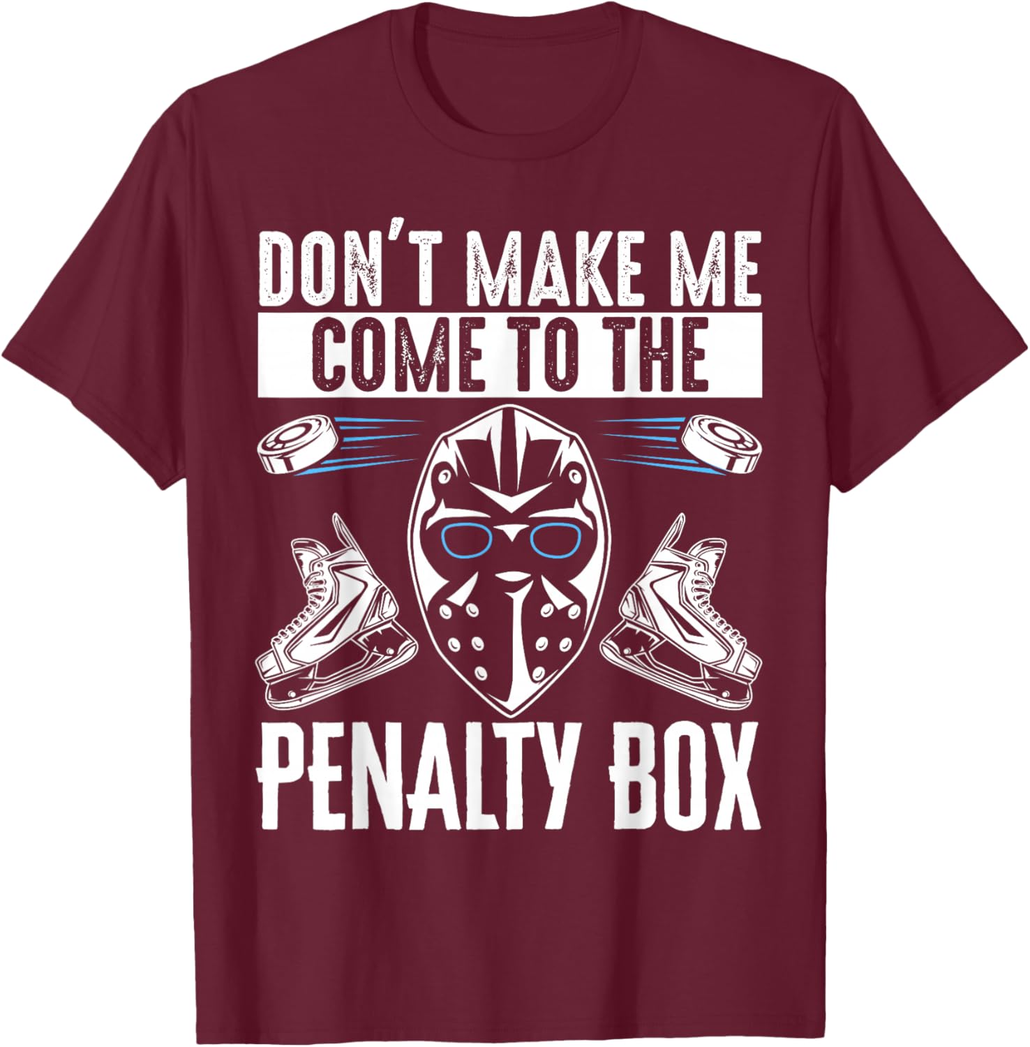 Don't Make Me Come To The Penalty Box T-Shirt Fun Graphic Tee for Sports Fans - 1