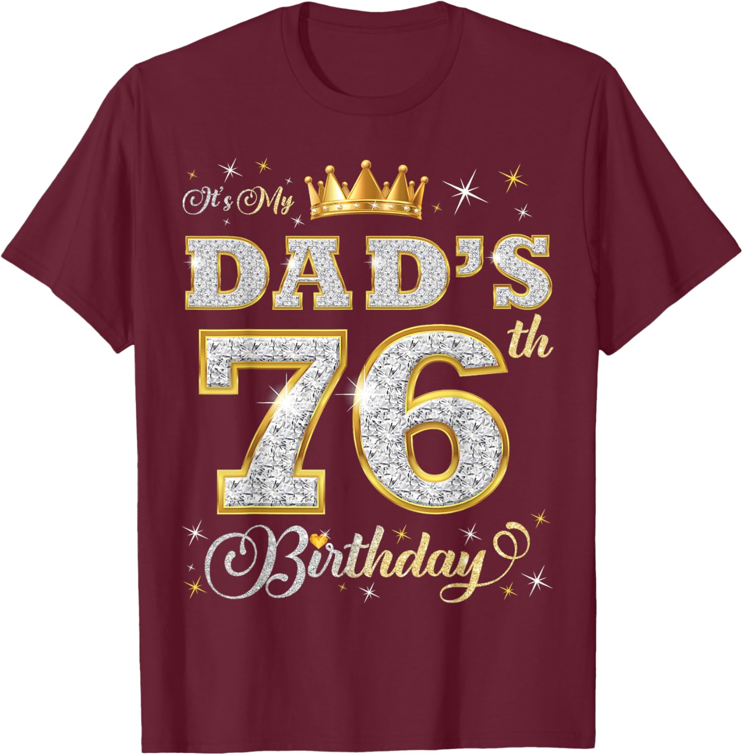 Happy 76th Birthday Dad T-Shirt Perfect Gift for Father's Day - 1