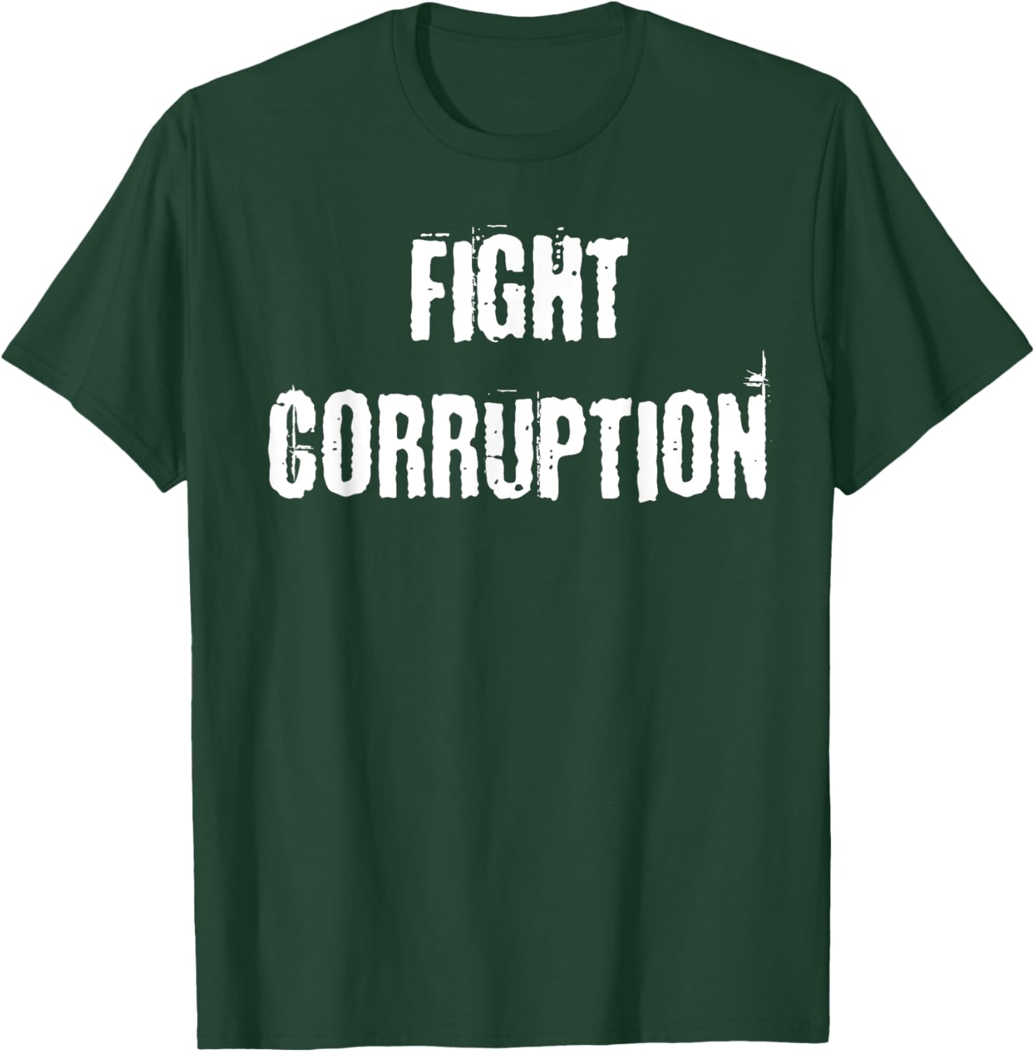 Fight Corruption T-Shirt for a Bold Statement in Clothing and Fashion - 16