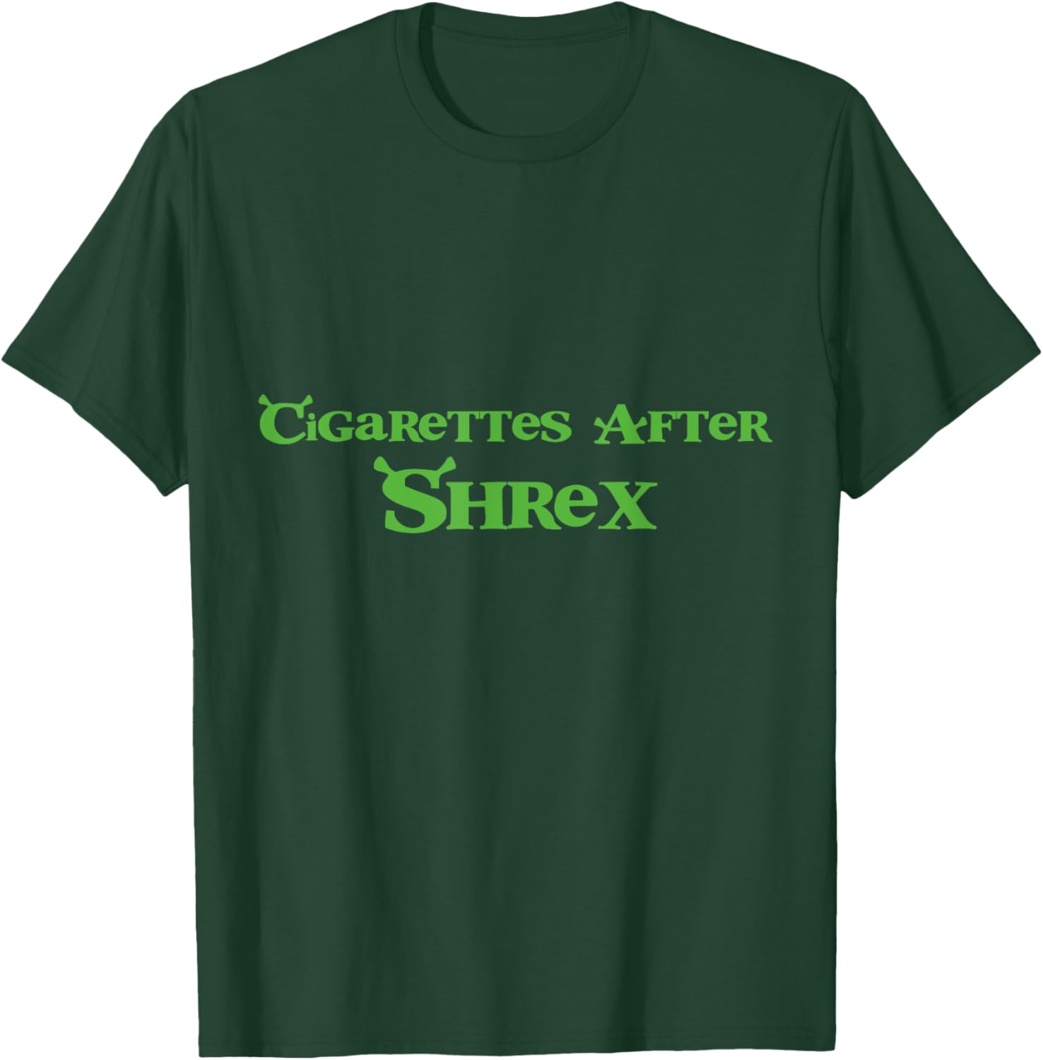 Cigarettes After Shrex Funny Humorous Ogre Quote T-Shirt for Fans - 2