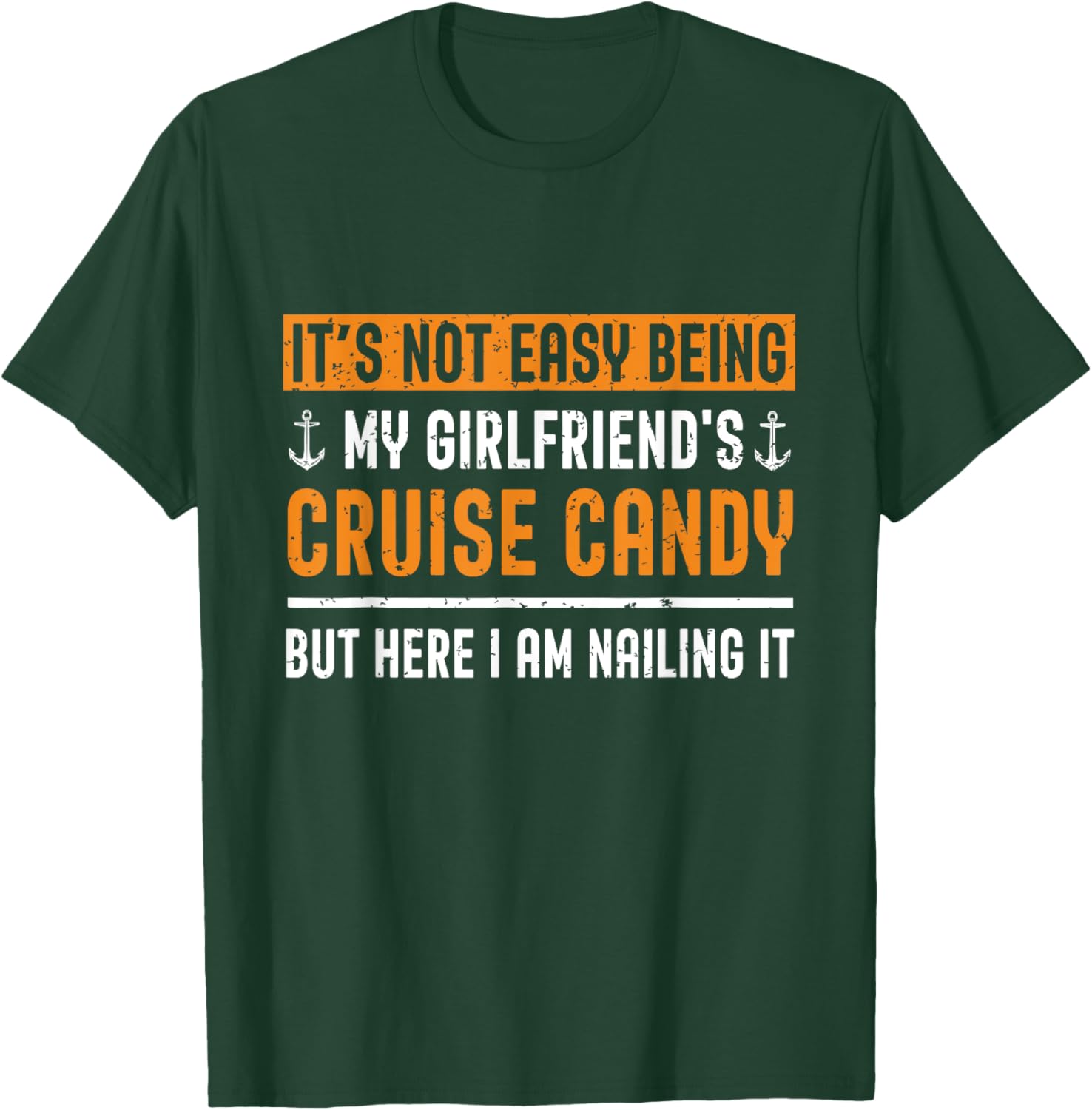 Funny Its Not Easy Being My Girlfriends Cruise Candy T-Shirt for Her - 7