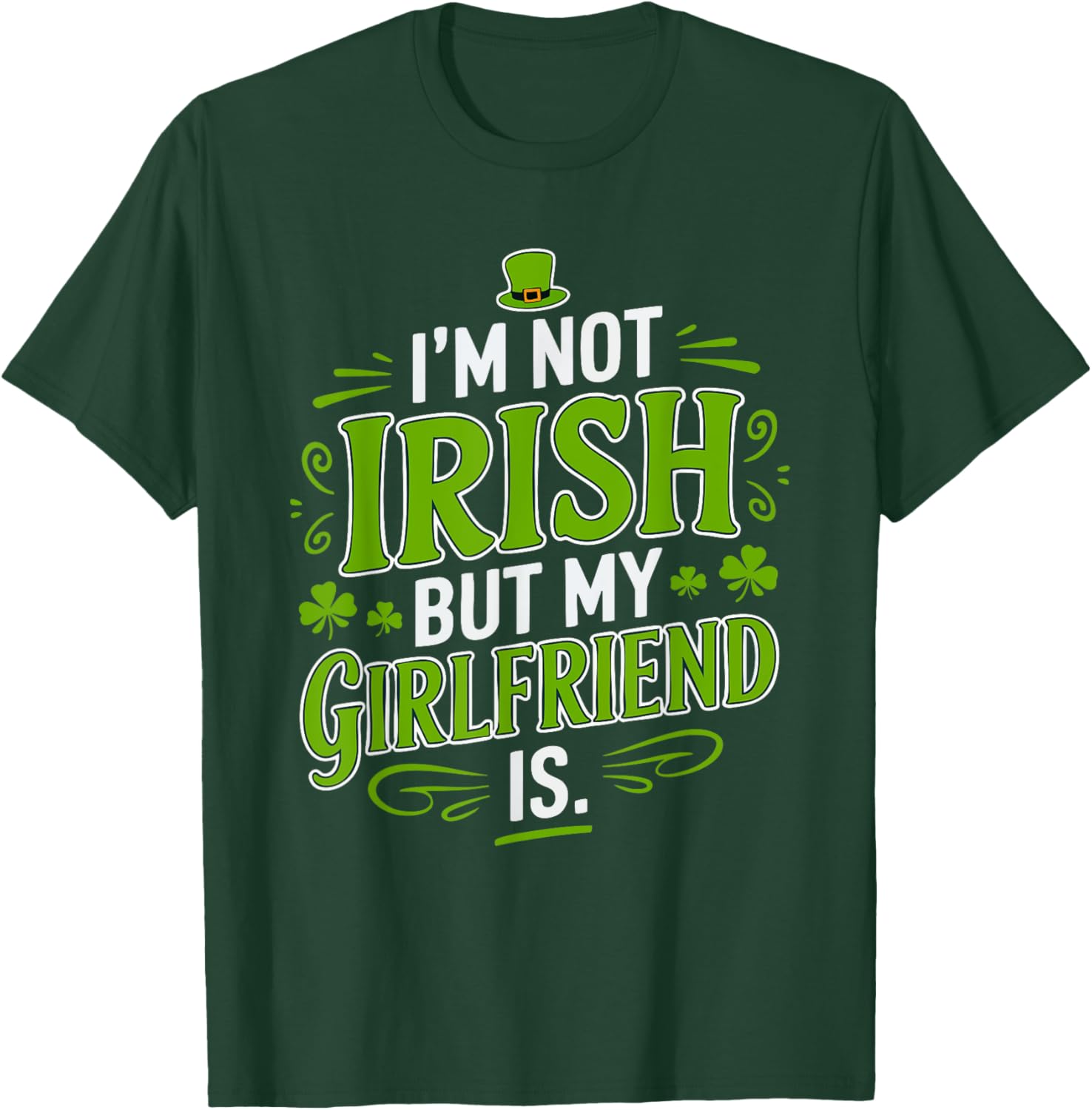 Funny St Patrick's Day T-Shirt for Girlfriend - Not Irish But Laughs - 15