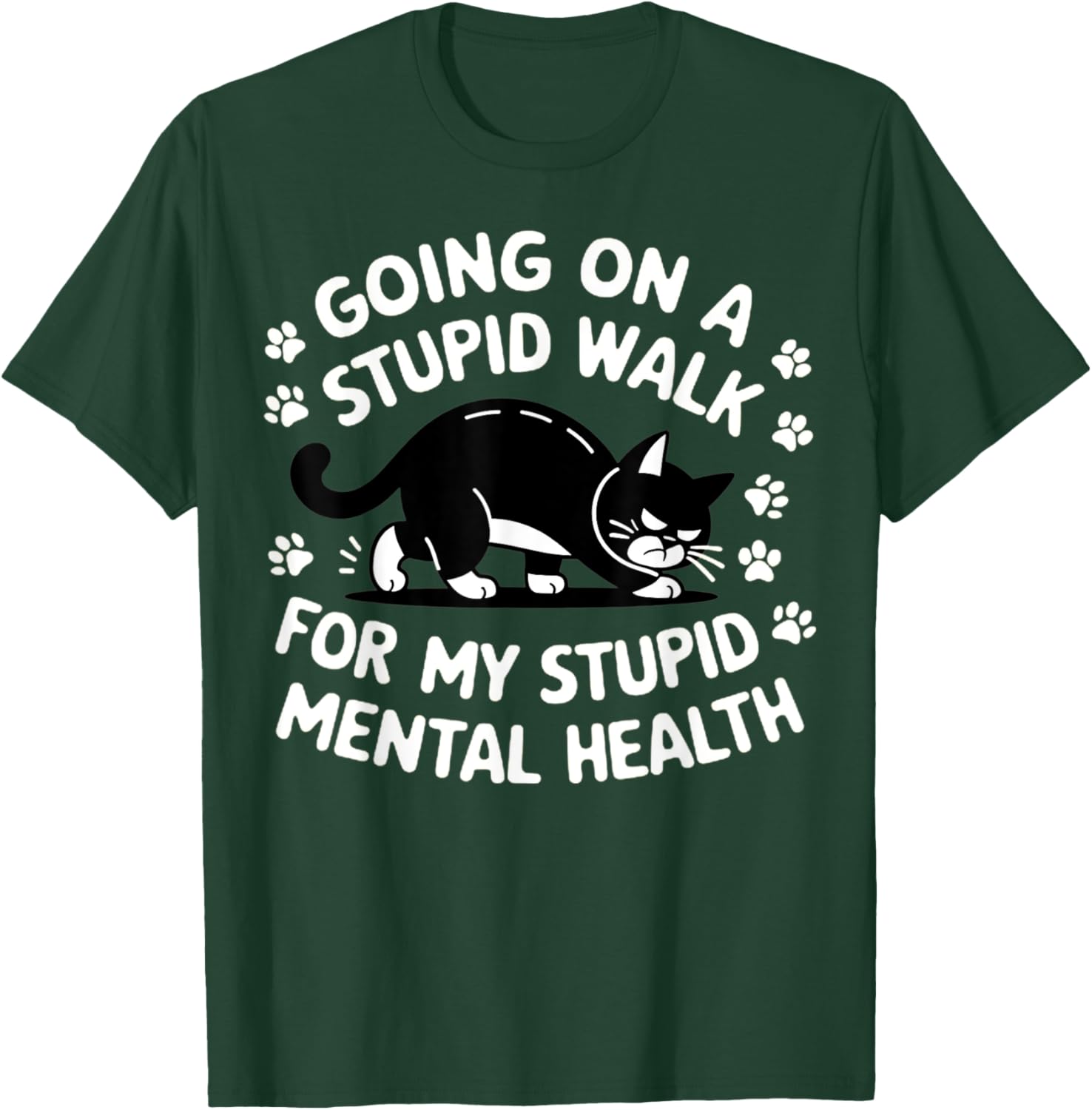 Funny Cat Walking T-Shirt for Mental Health Awareness and Good Vibes - 12