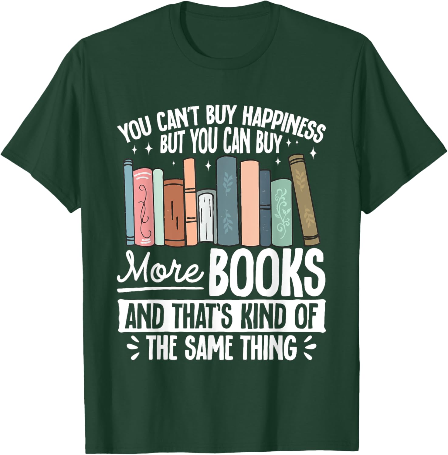 Buy More Books T-Shirt - Fun Literary Gift for Book Lovers and Readers - 7