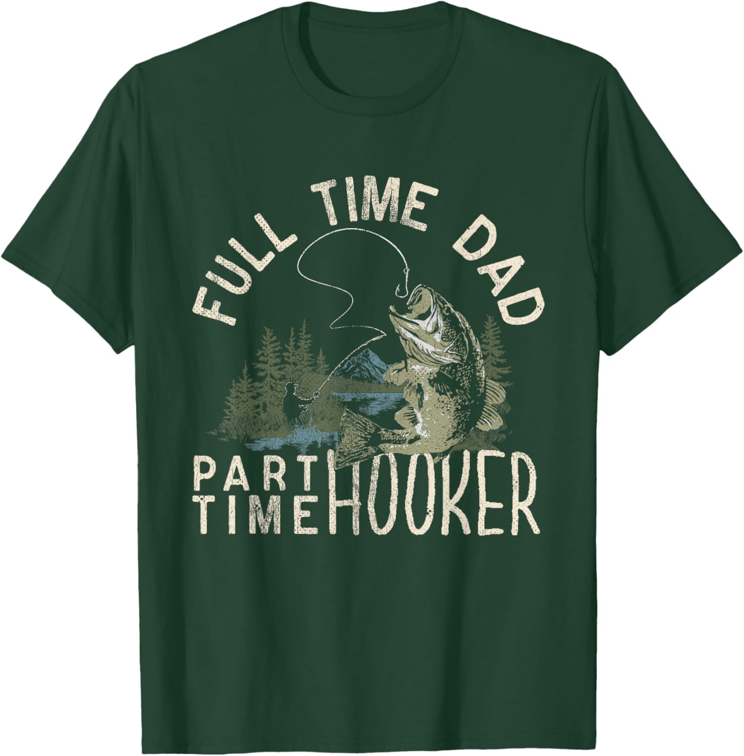 Funny Full Time Dad Part Time Hooker Fishing T-Shirt for Dads - 9