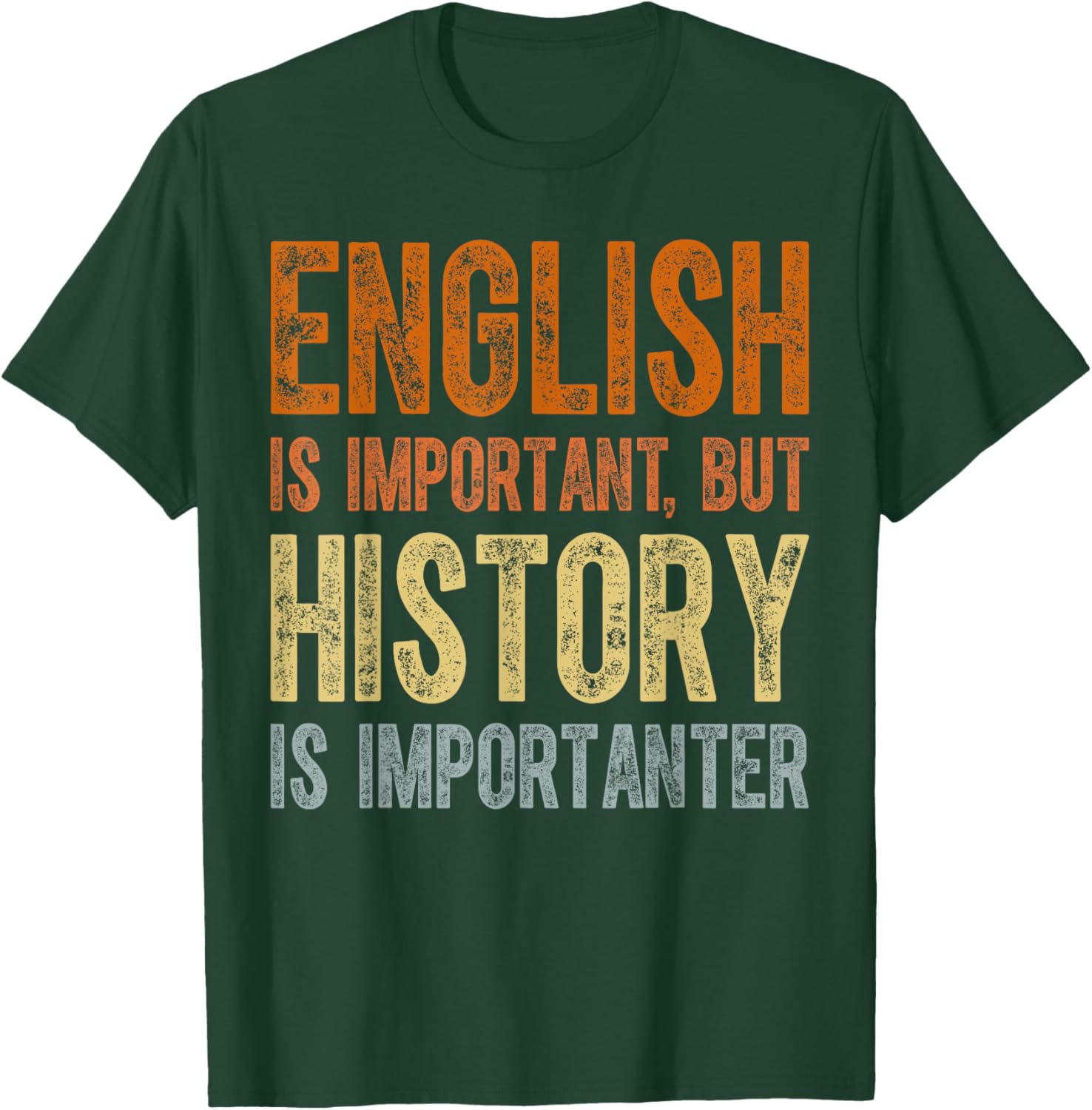 Cool Teacher T-Shirt English Is Important But History Is Importanter - 5