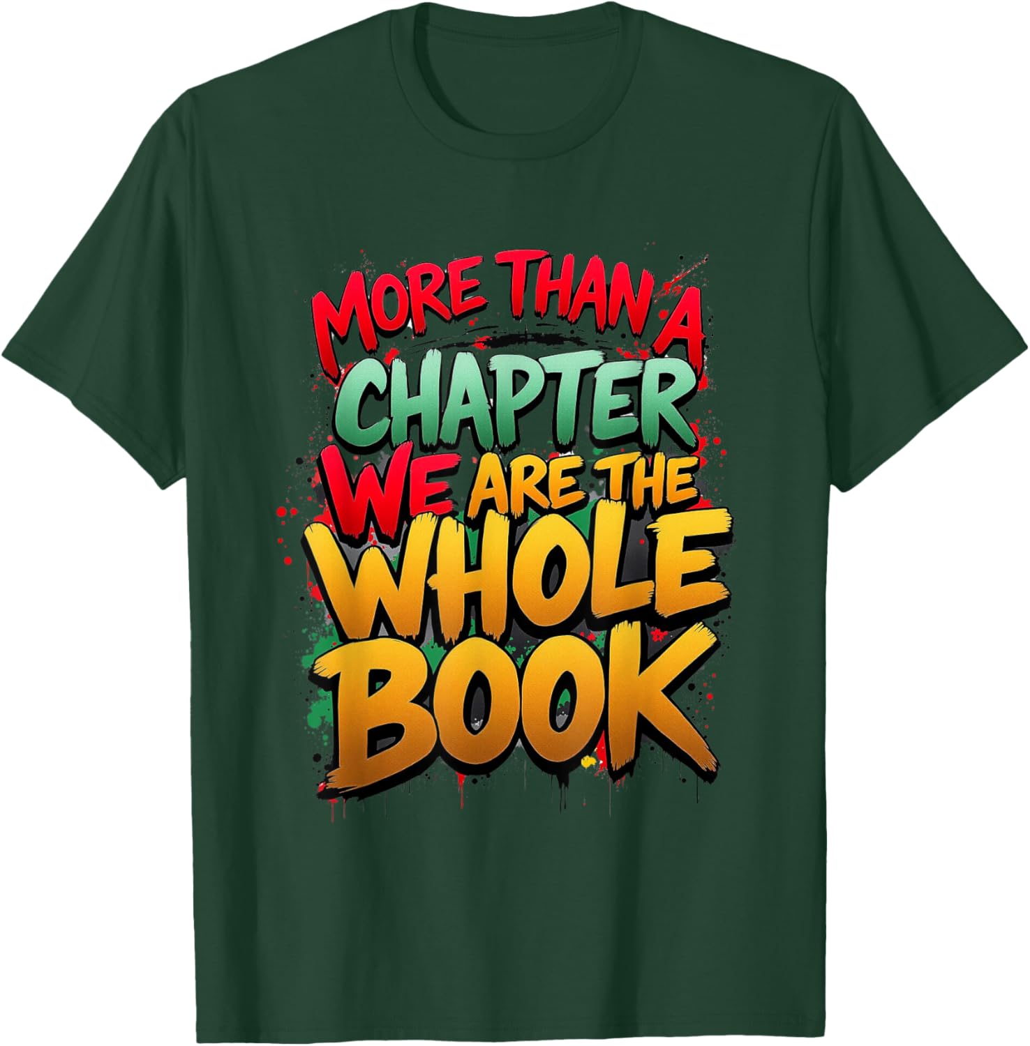 Celebrate Black History with Our More Than a Chapter T-Shirt for All - 7