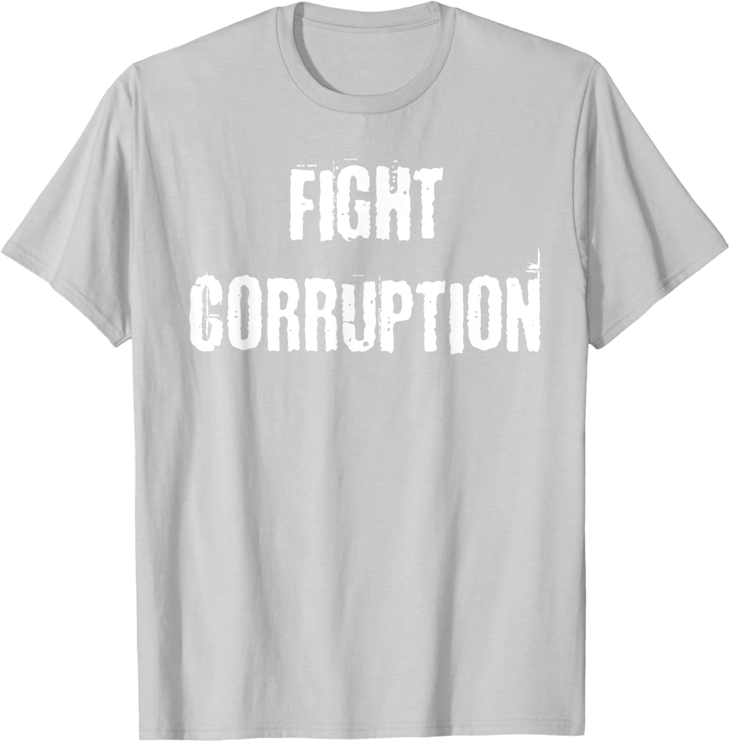Fight Corruption T-Shirt for a Bold Statement in Clothing and Fashion - 6