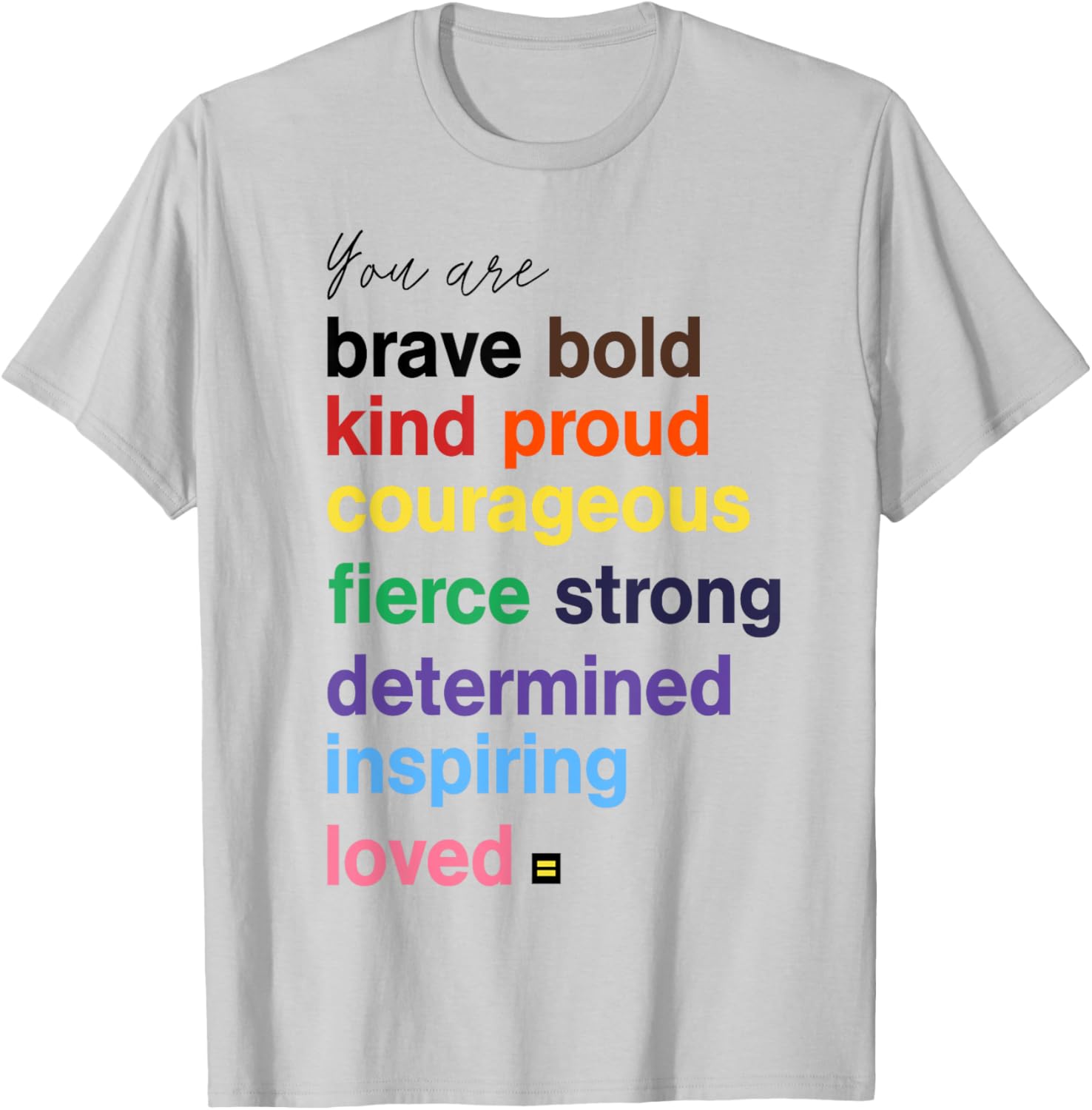 Brave Bold Kind Proud Courageous Fierce Strong Message T-Shirt - 5