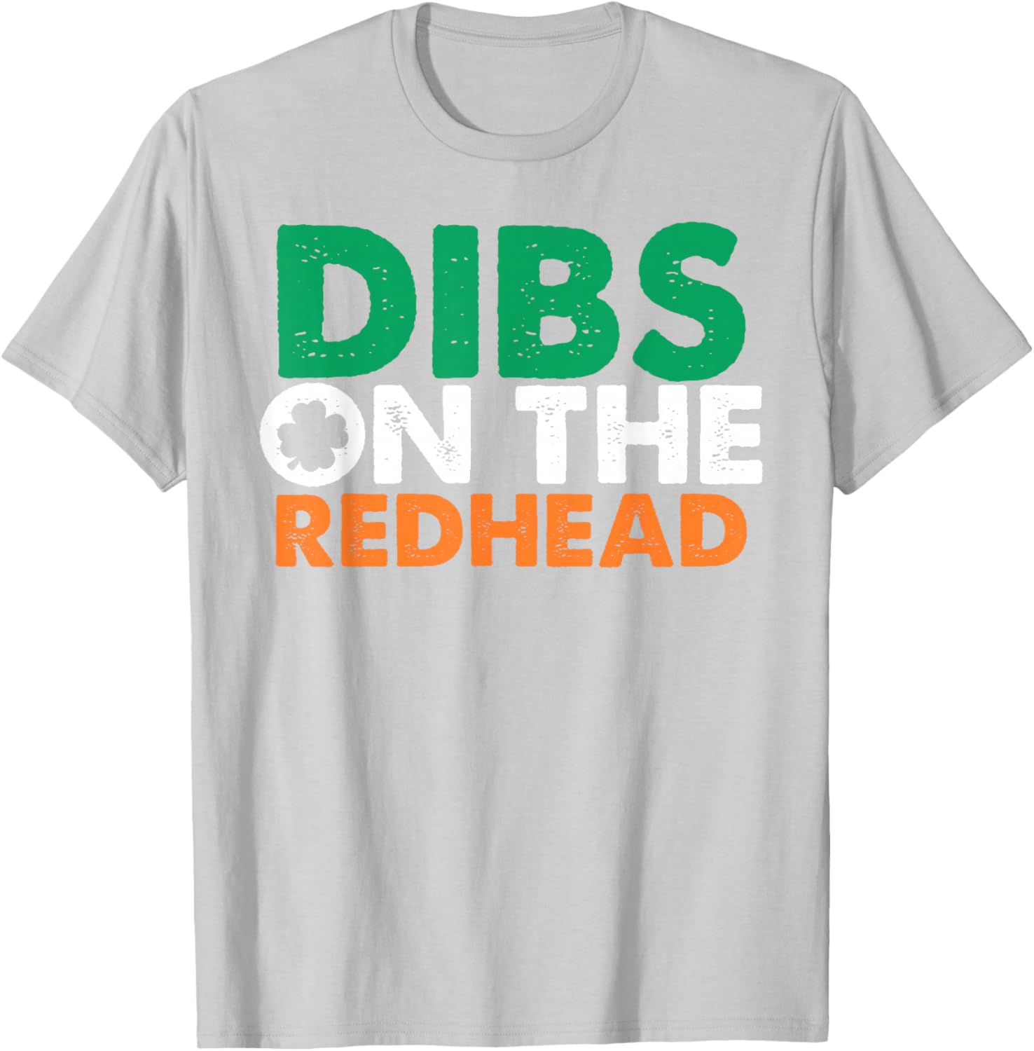 Dibs On The Redhead Funny Saint Patrick's Day T-Shirt for Fun Celebrations - 16