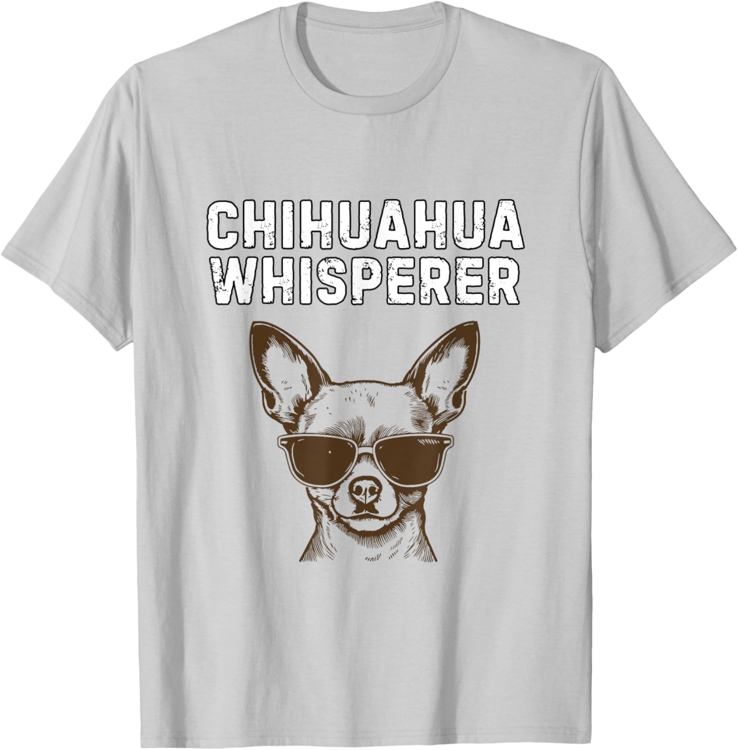 Funny Chihuahua Whisperer T-Shirt for Dog Lovers and Pet Owners - 6