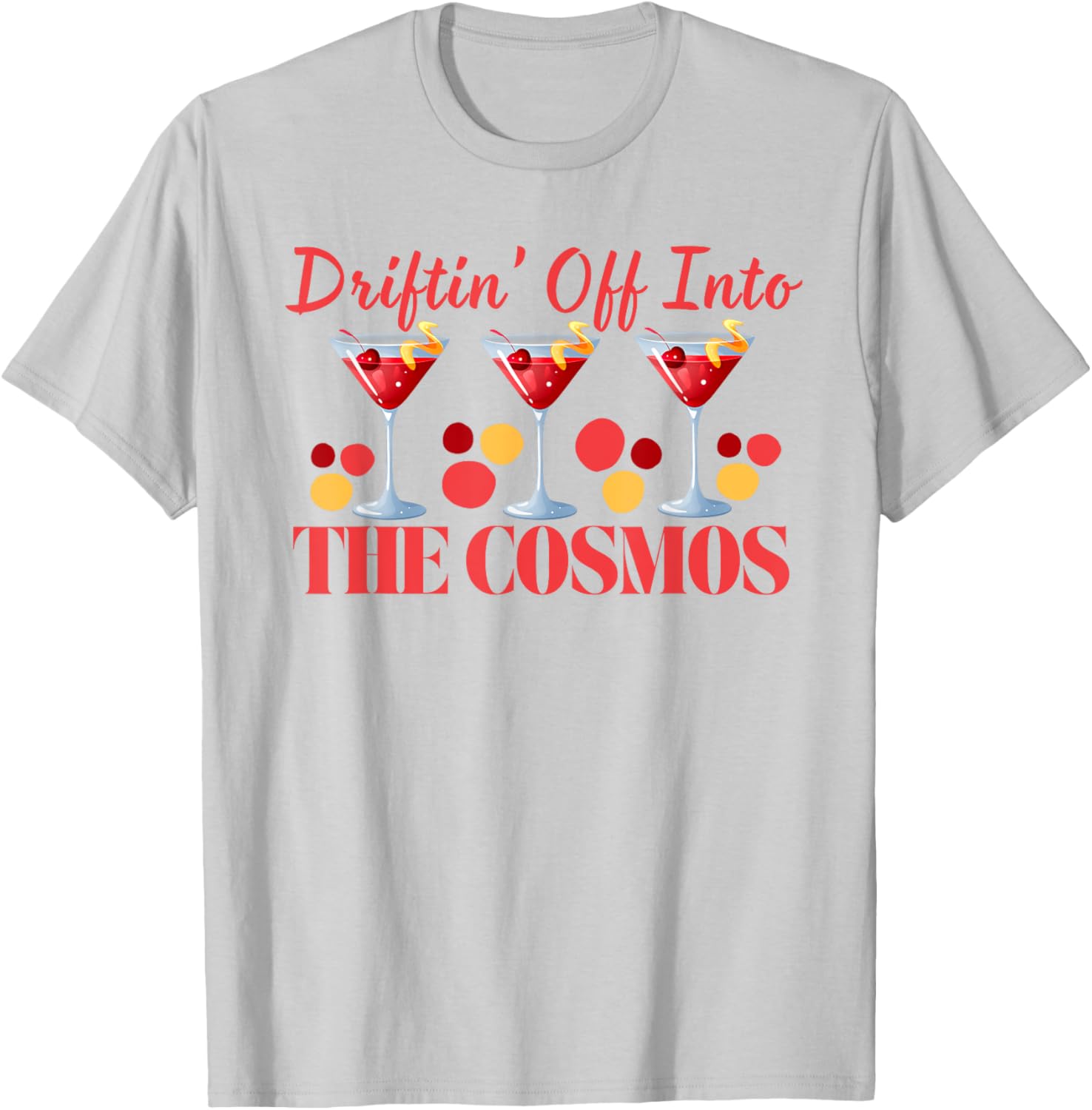 Cosmopolitan Driftin Off Into the Cosmos Fun Pajama Cocktails T-Shirt - 2