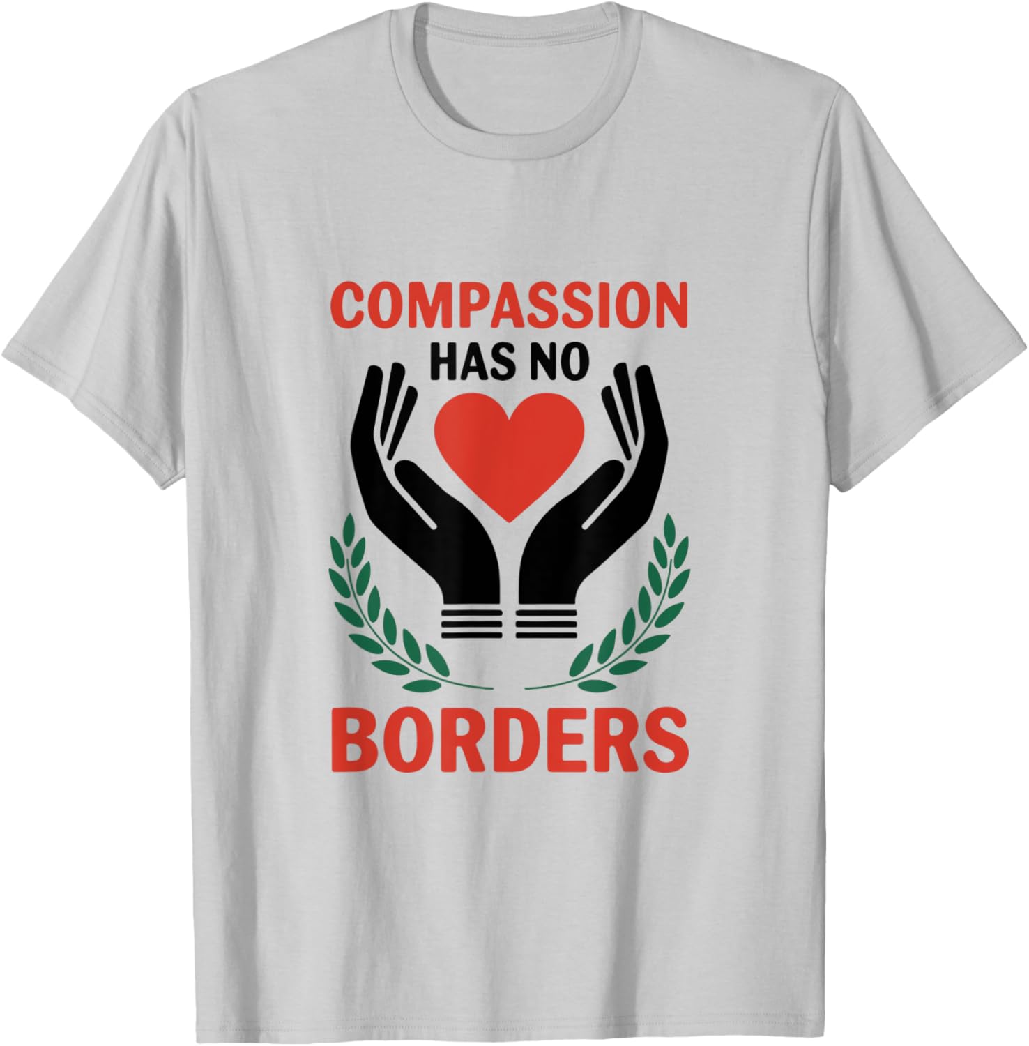 Compassion Has No Borders T-Shirt for All: Stylish and Inspirational Apparel - 16