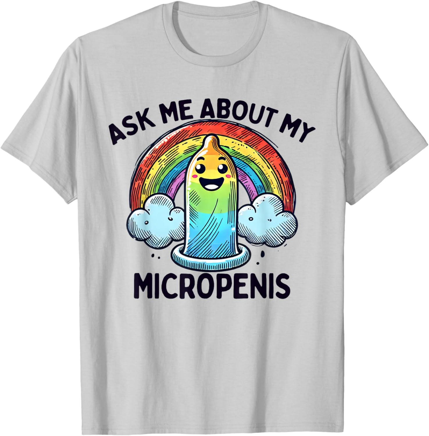 Funny Ask Me About My Micropenis T-Shirt for Adult Humor Lovers - 4