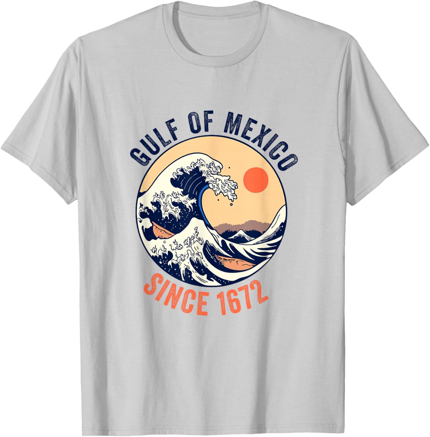Gulf of Mexico Since 1672 T-Shirt for Proud Mexican Gulf Lovers - 9