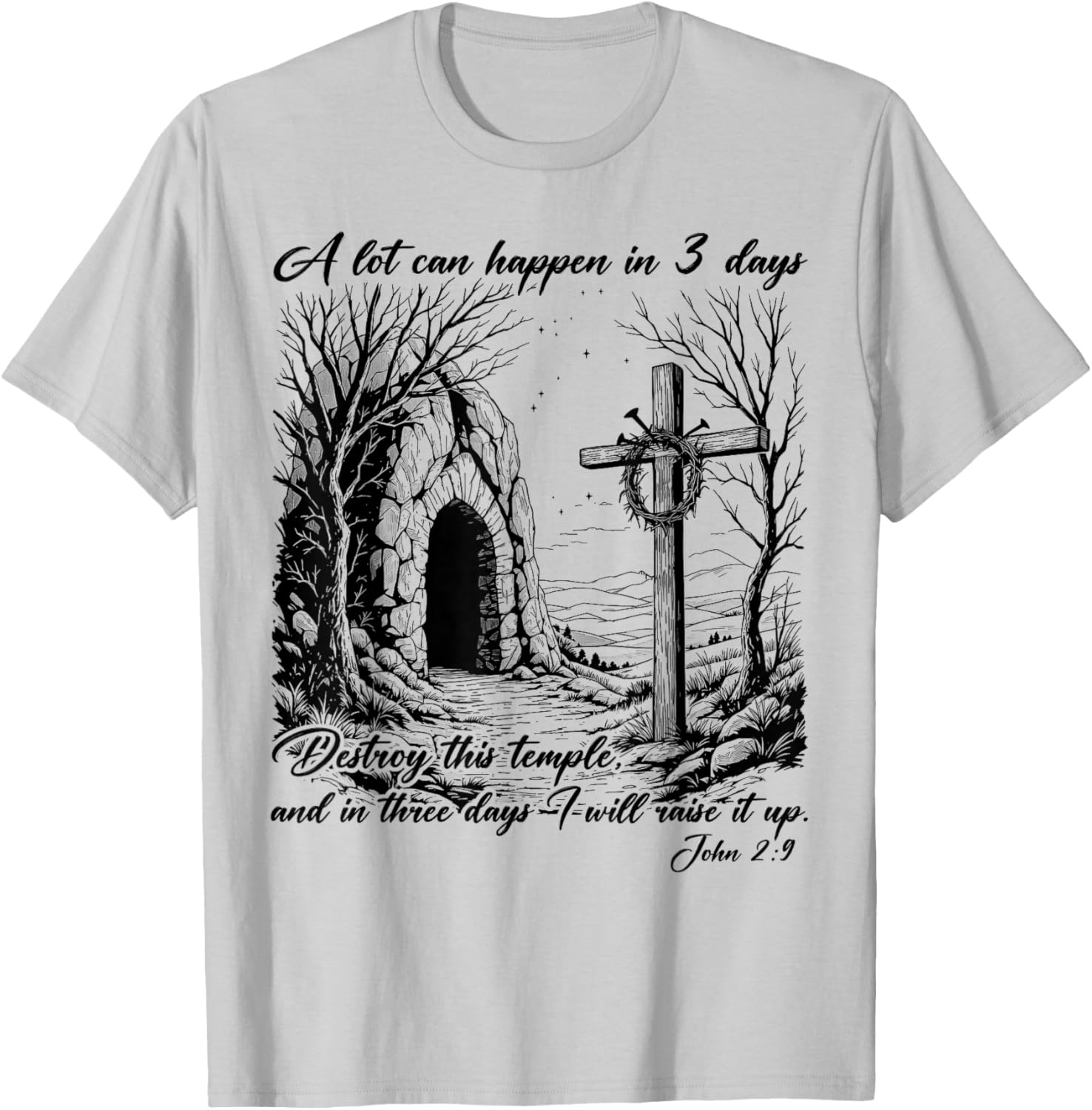 Easter Christian T-Shirt for Men and Women - A Lot Can Happen in 3 Days - 12