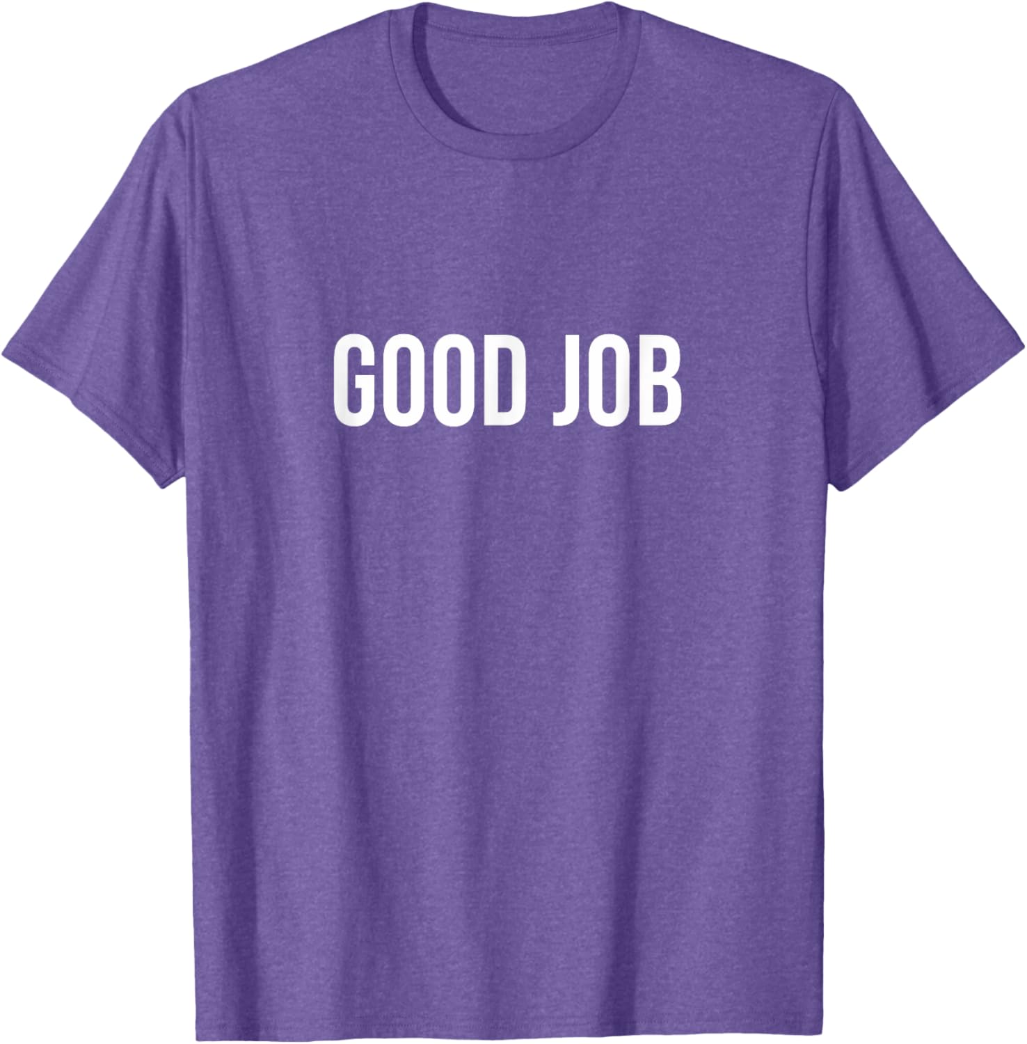 Good Job T-Shirt for Comfort and Style in Clothing Shoes Jewelry - 20
