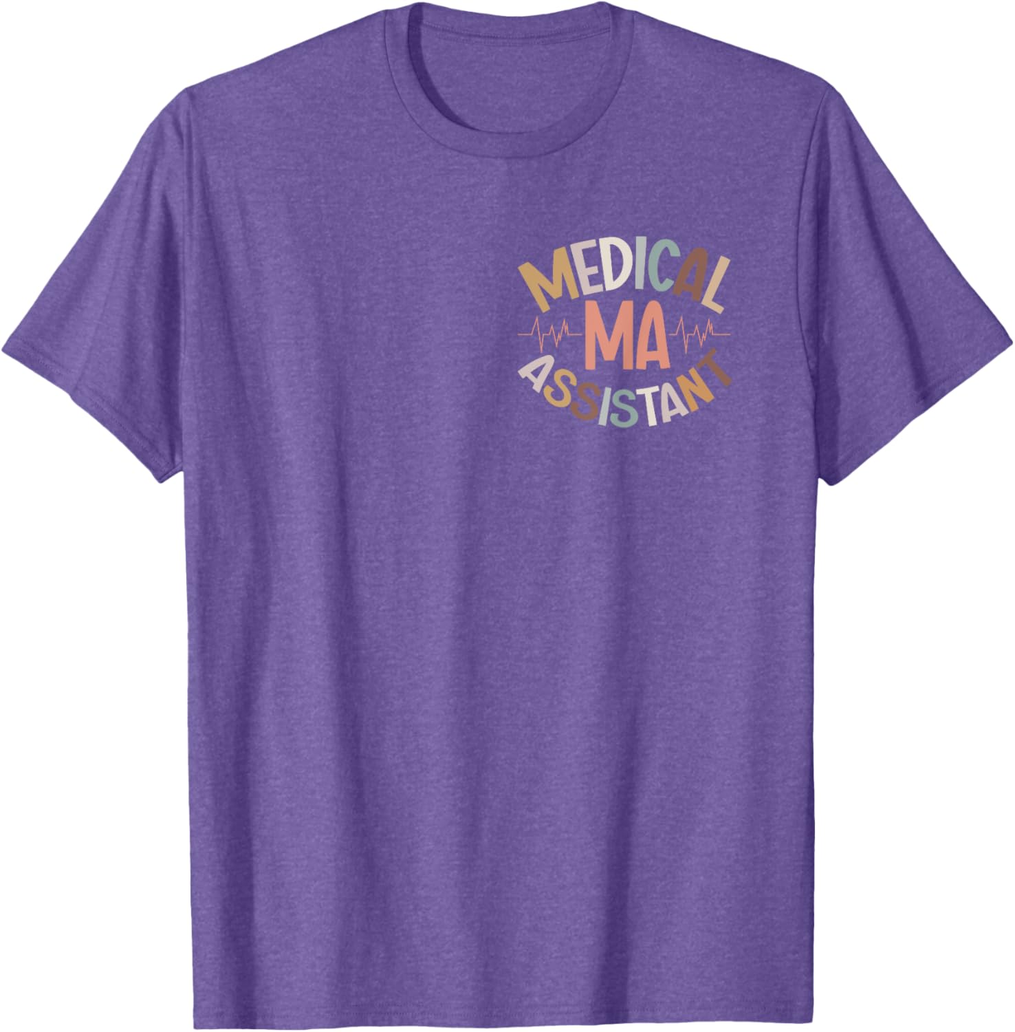 Great Certified Medical Assistant T-Shirt for Healthcare Heroes - 5