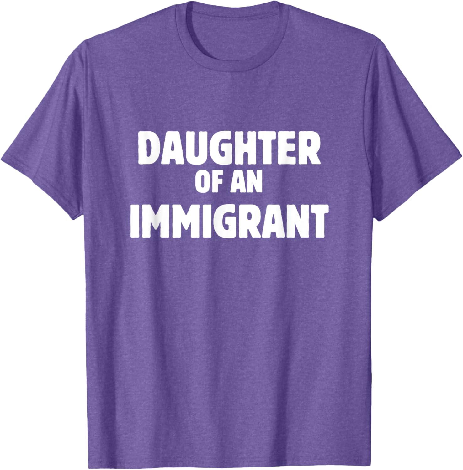 Daughter of an Immigrant Anti-Racism T-Shirt for Supportive Souls - 7