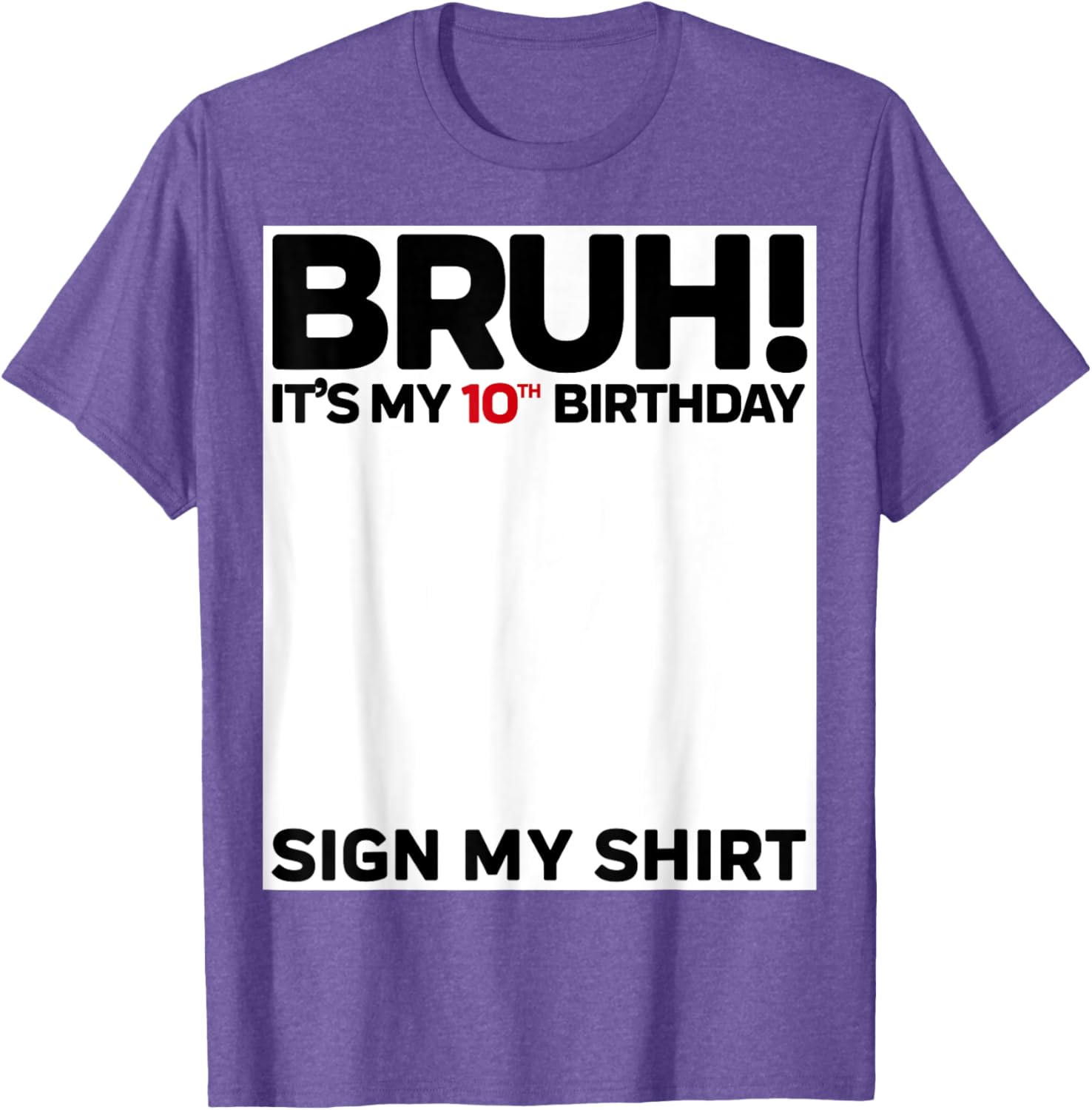 Fun 10th Birthday Sign My Shirt T-Shirt for Kids Celebrating 10 Years Old - 23