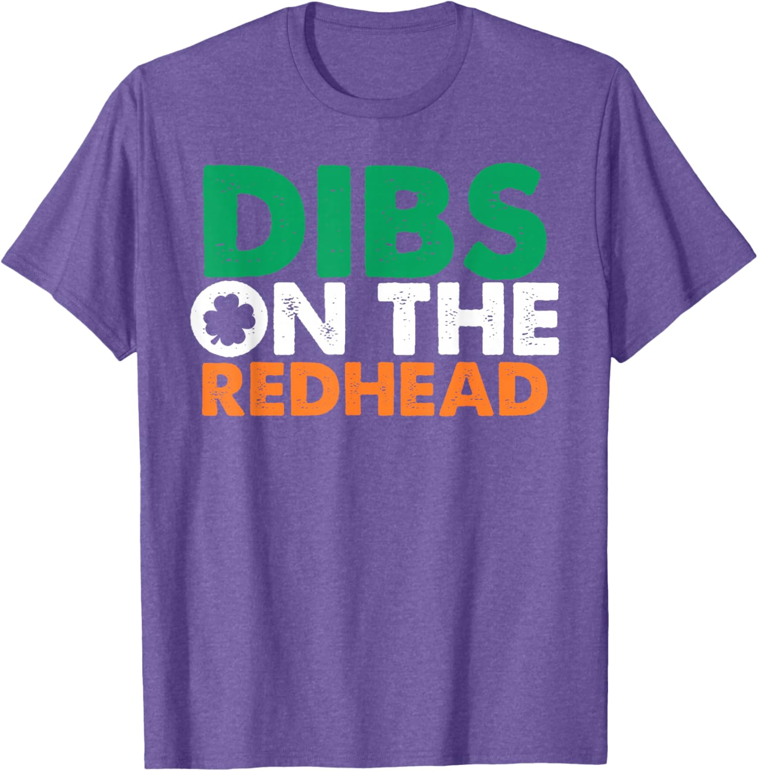 Dibs On The Redhead Funny Saint Patrick's Day T-Shirt for Fun Celebrations - 19