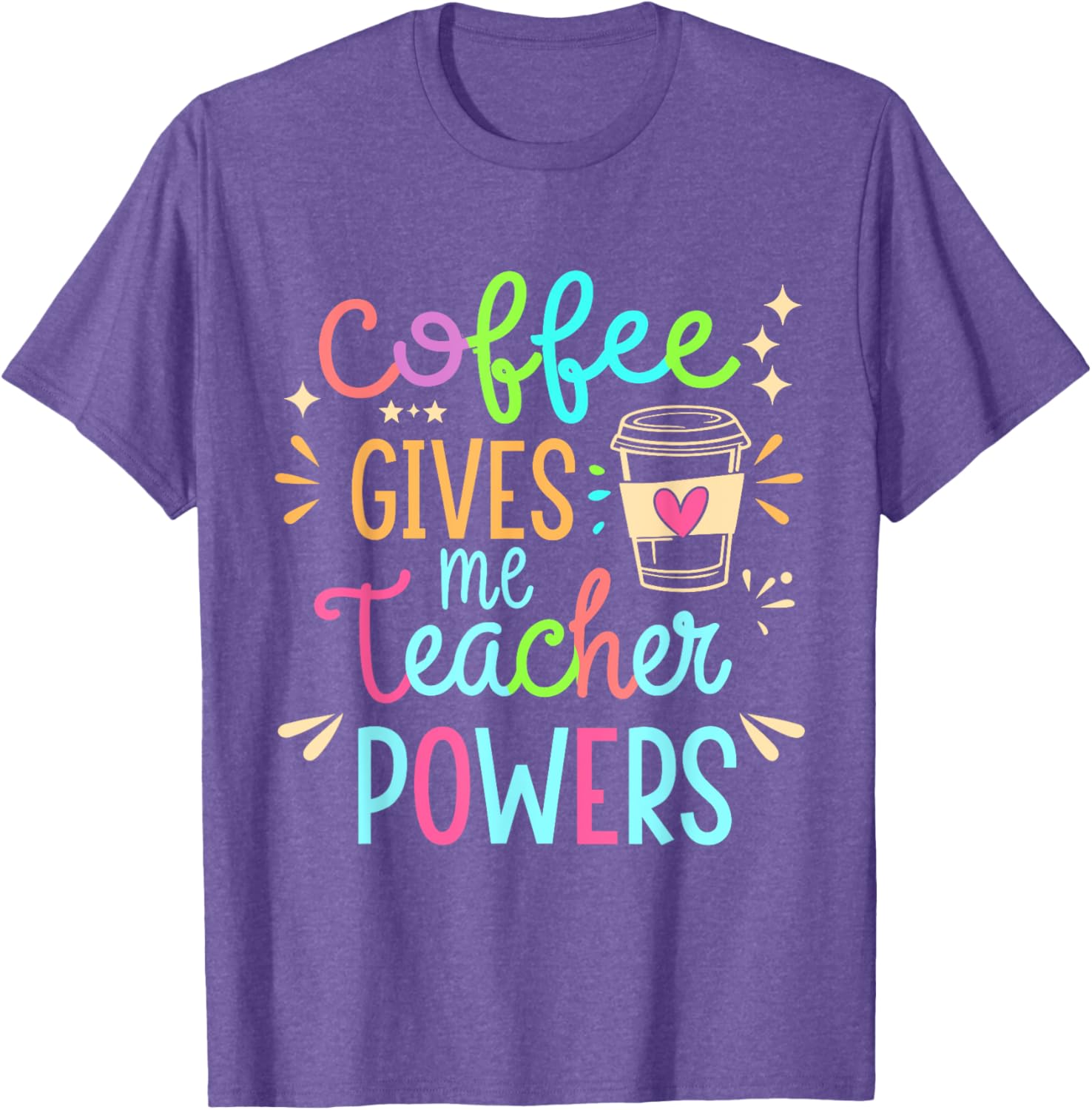 Funny Teacher T-Shirt - Coffee Gives Me Teacher Powers Humor Apparel - 2