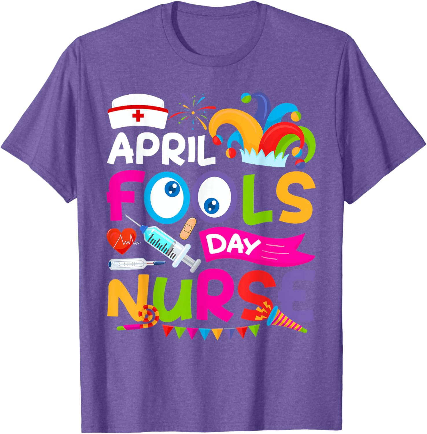Funny Nurse April Fool's Day T-Shirt for Pranks and Jokes on April 1st - 4
