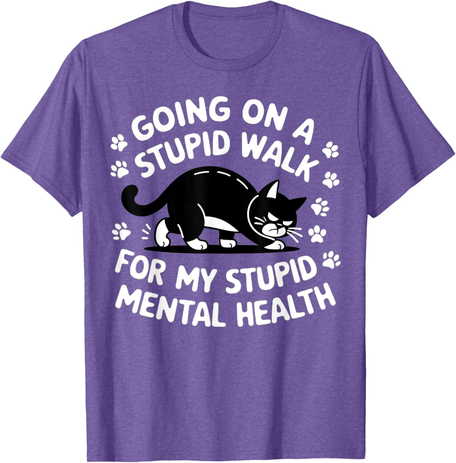 Funny Cat Walking T-Shirt for Mental Health Awareness and Good Vibes - 9