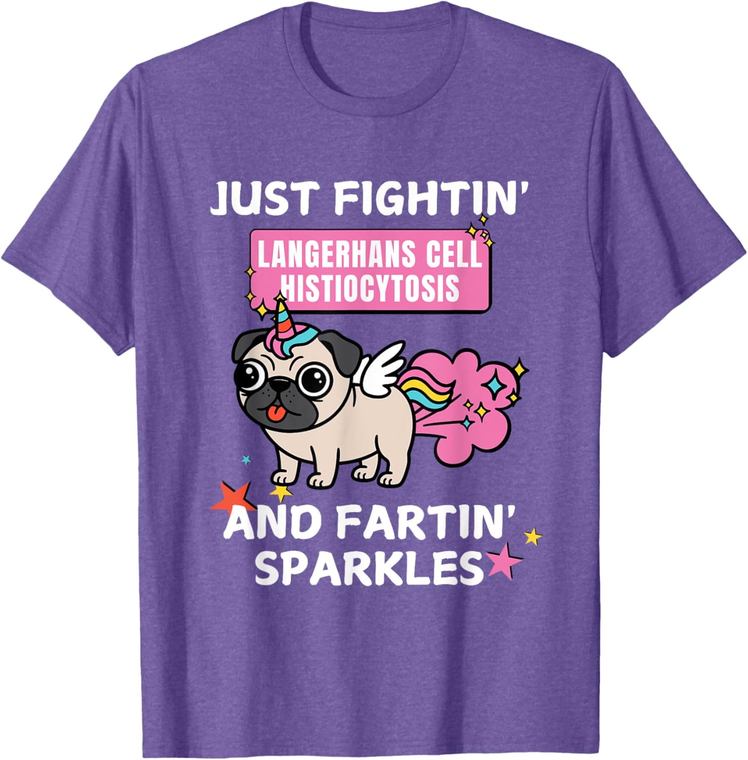 Fightin' Langerhans Cell Histiocytosis Funny T-Shirt for Awareness - 25