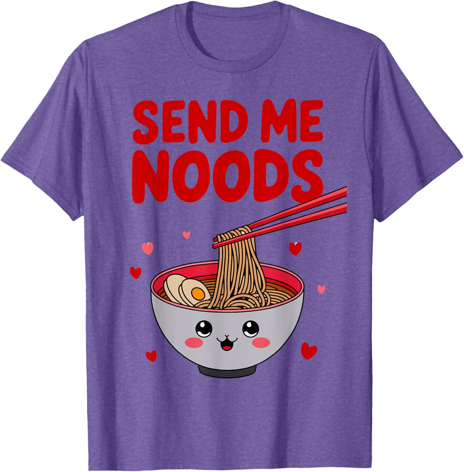 Funny Send Me Noods Valentine's Day T-Shirt for Food Lovers - 13