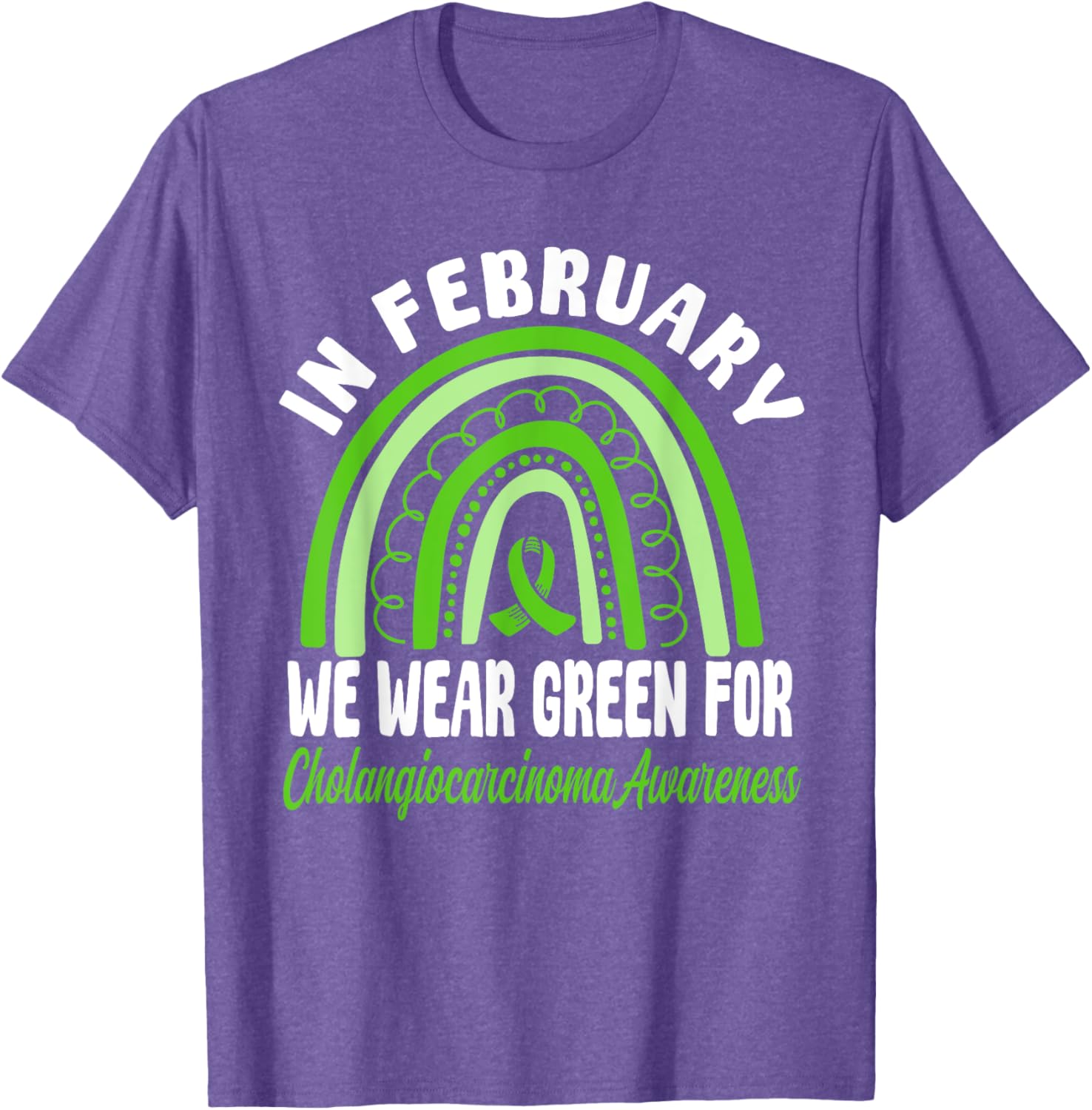 Cholangiocarcinoma Awareness Green Ribbon T-Shirt for a Cause - 16
