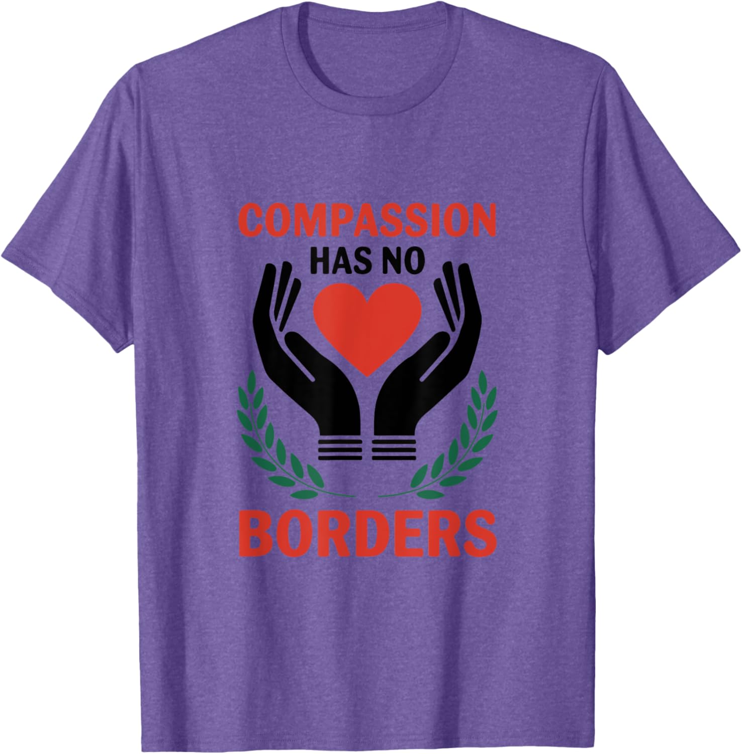 Compassion Has No Borders T-Shirt for All: Stylish and Inspirational Apparel - 12
