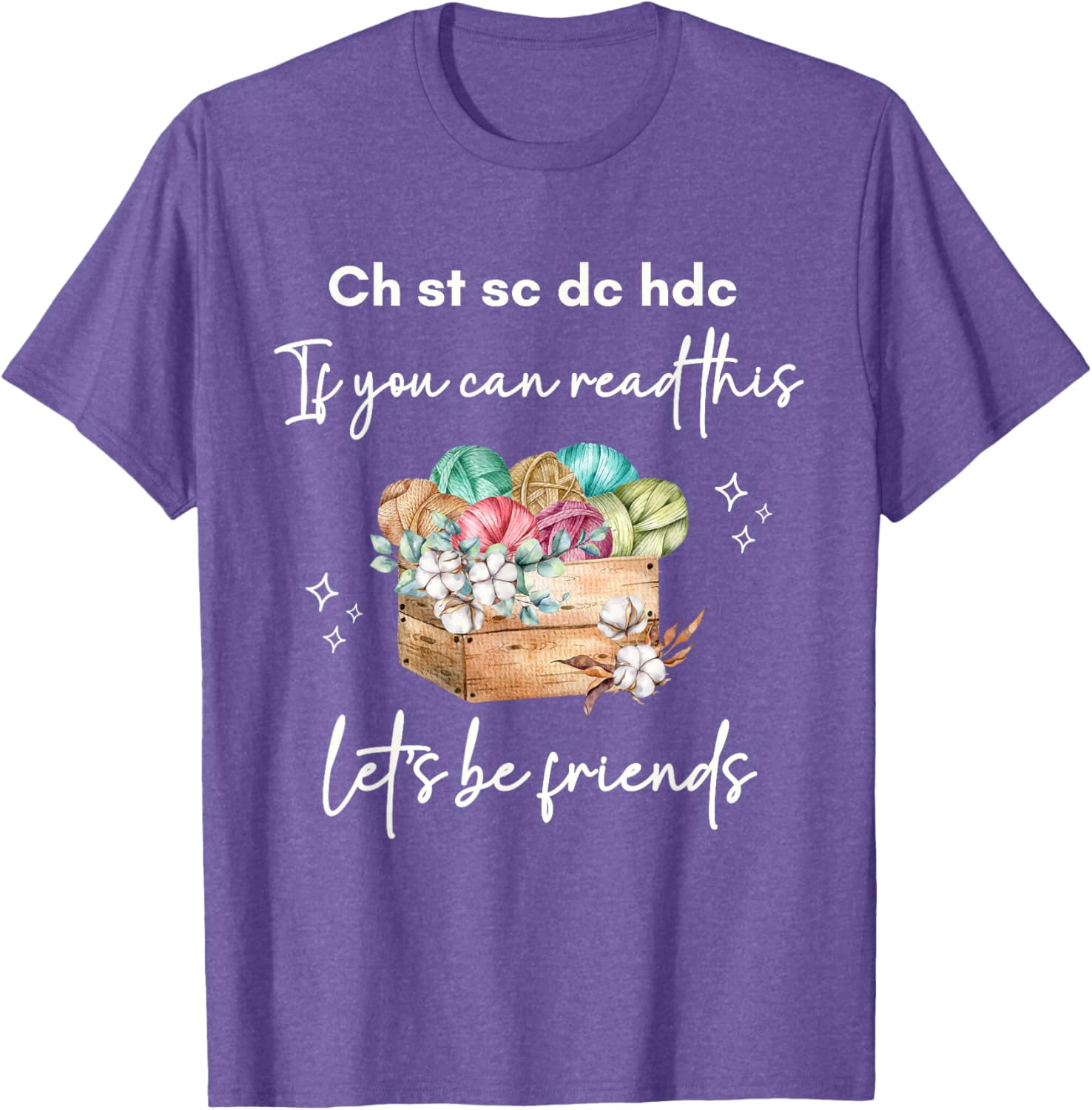 Funny Crochet T-Shirt: If You Can Read This Let's Be Friends - 2