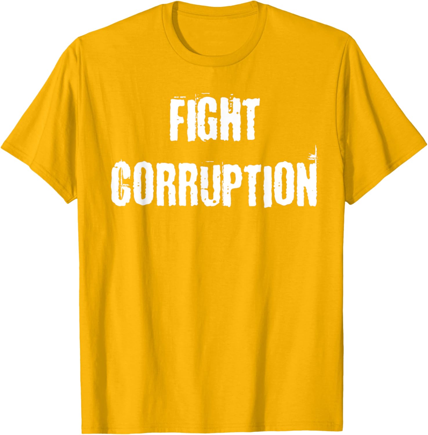 Fight Corruption T-Shirt for a Bold Statement in Clothing and Fashion - 21